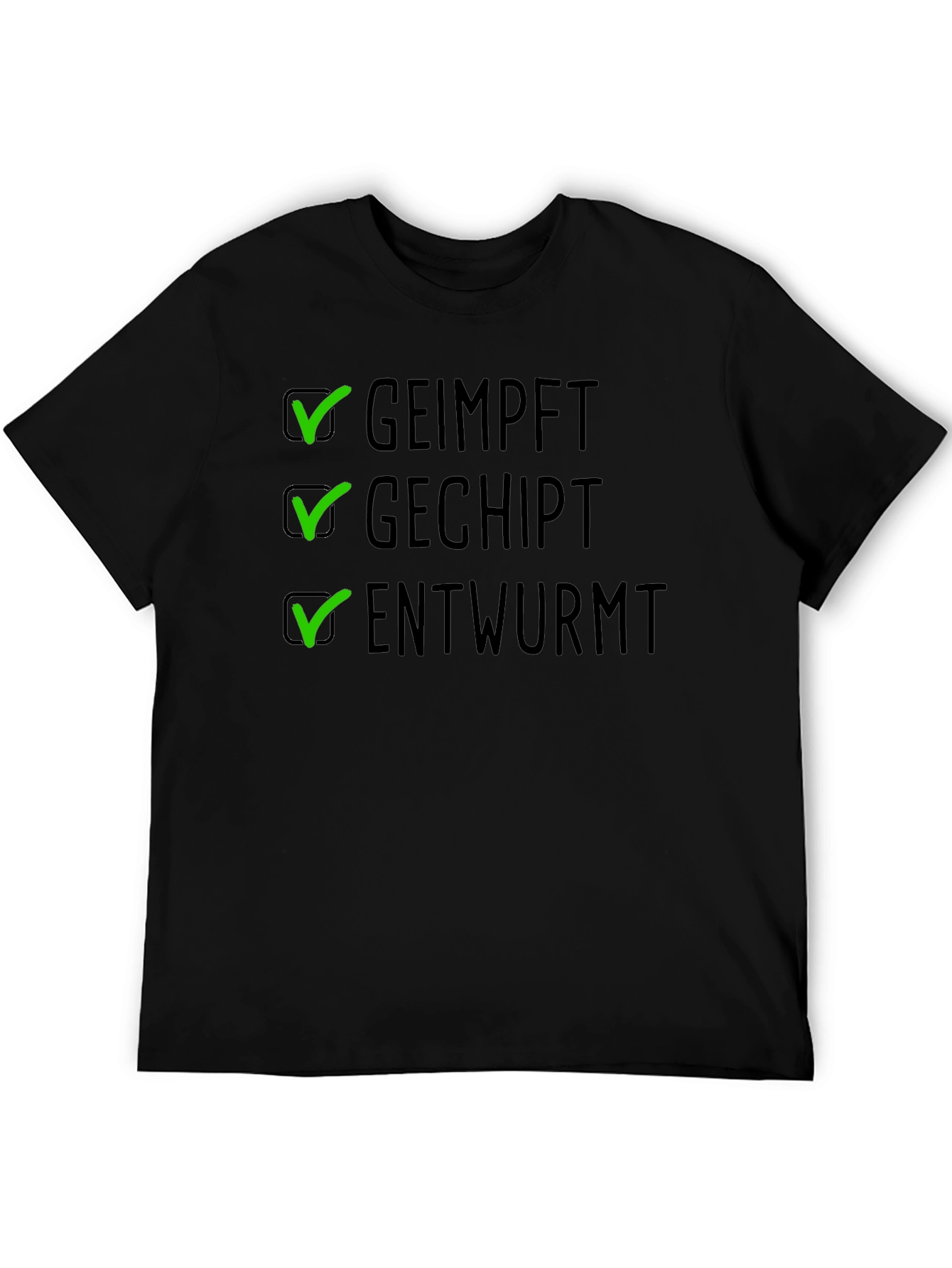 Geimpft Gechipt Entwurmt T-Shirt