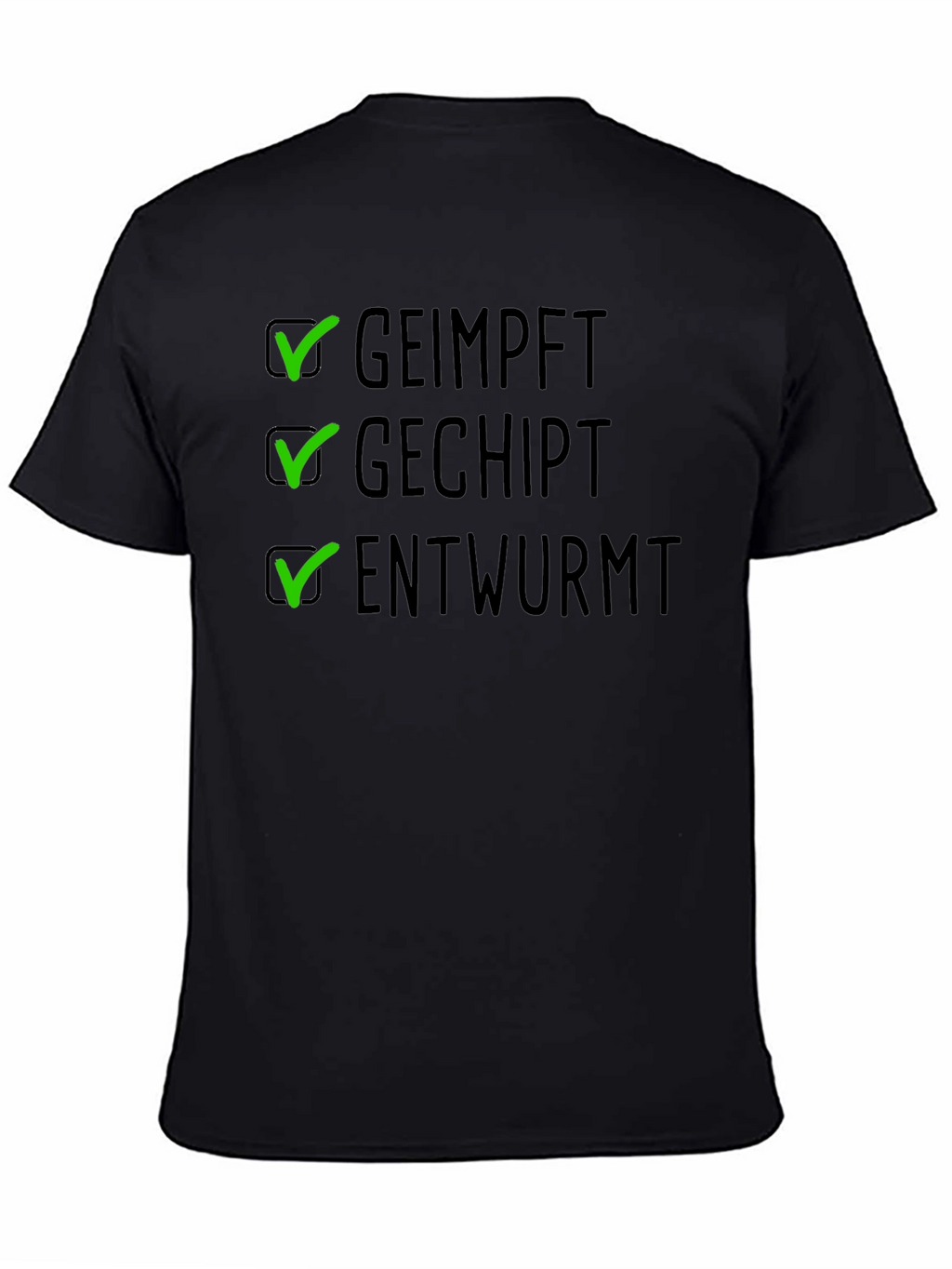 Geimpft Gechipt Entwurmt T-Shirt