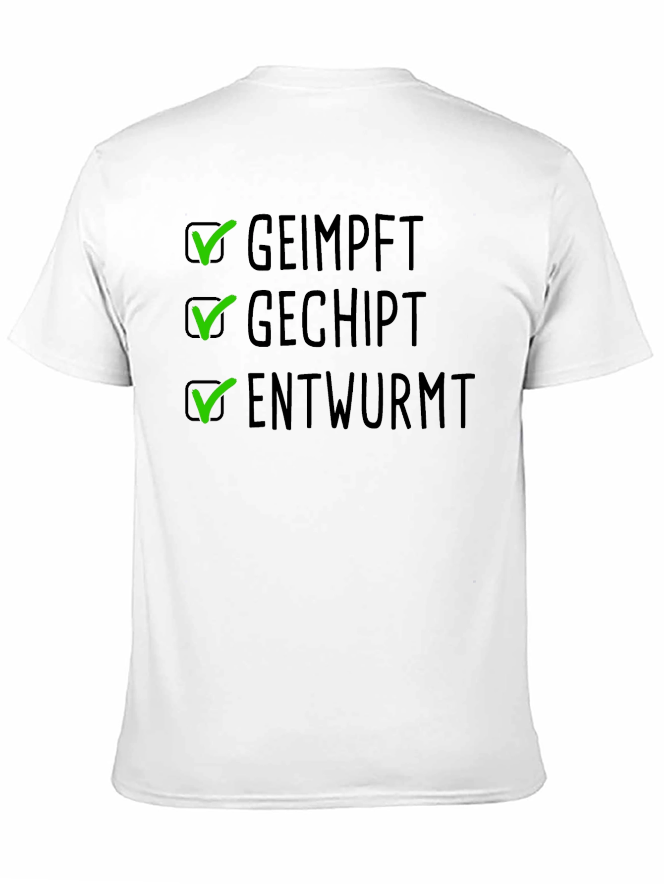 Geimpft Gechipt Entwurmt T-Shirt