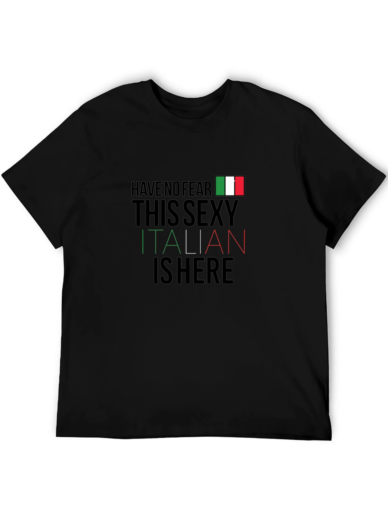 Funny Italian Pride T-Shirt: Sexy Italian Is Here