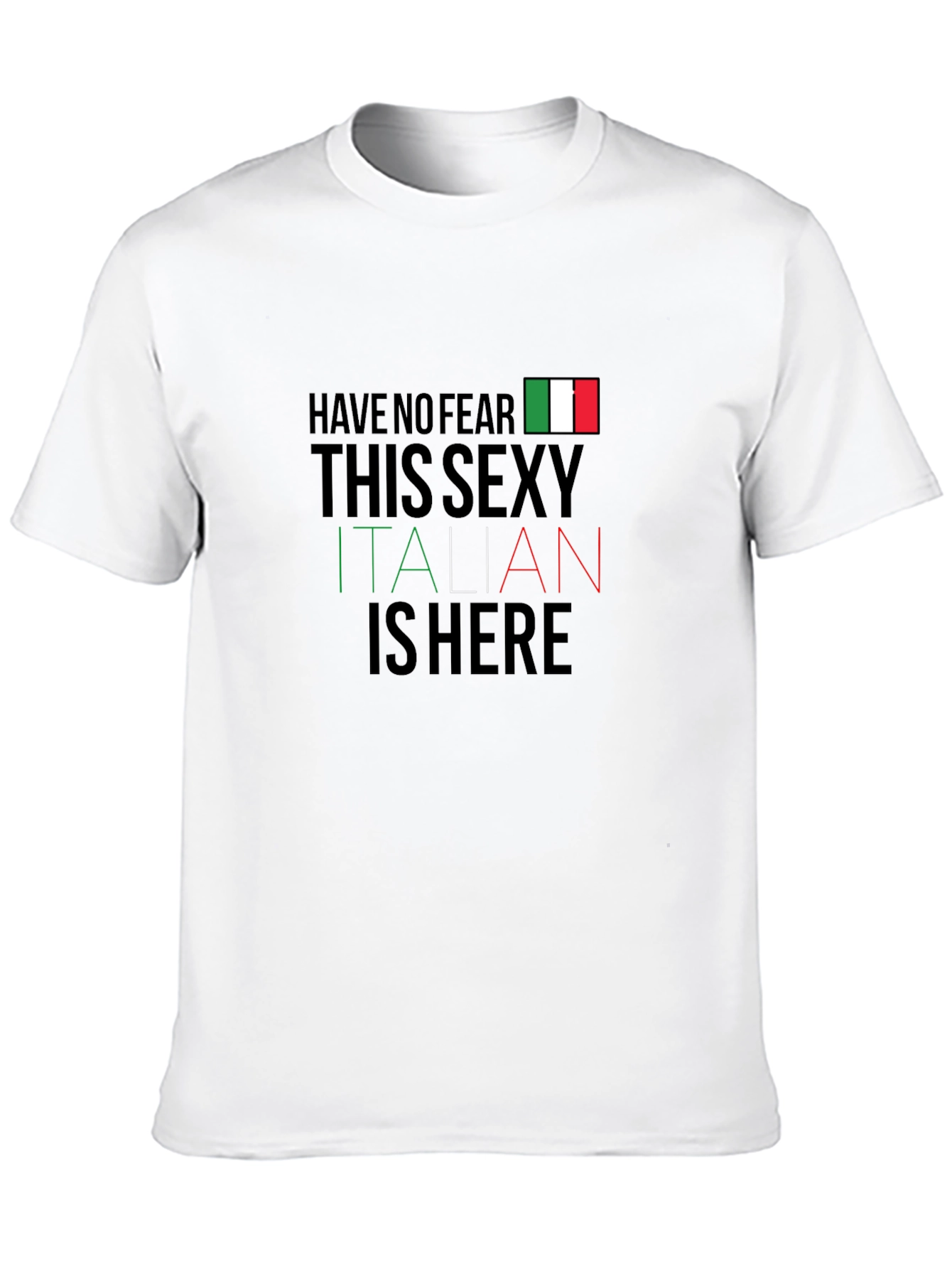 Funny Italian Pride T-Shirt: Sexy Italian Is Here