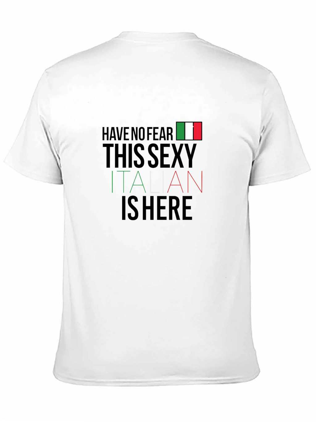 Funny Italian Pride T-Shirt: Sexy Italian Is Here