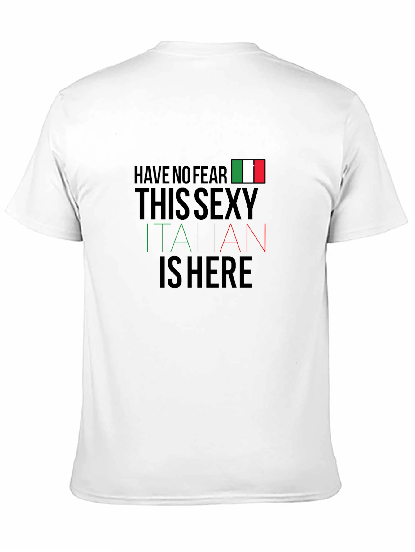 Funny Italian Pride T-Shirt: Sexy Italian Is Here