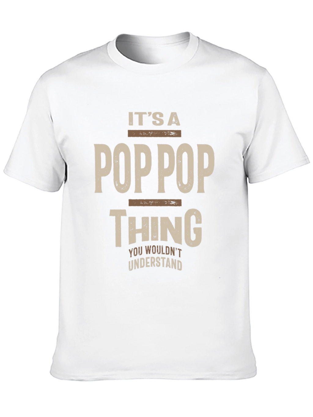 Its a Pop Pop Thing T-Shirt