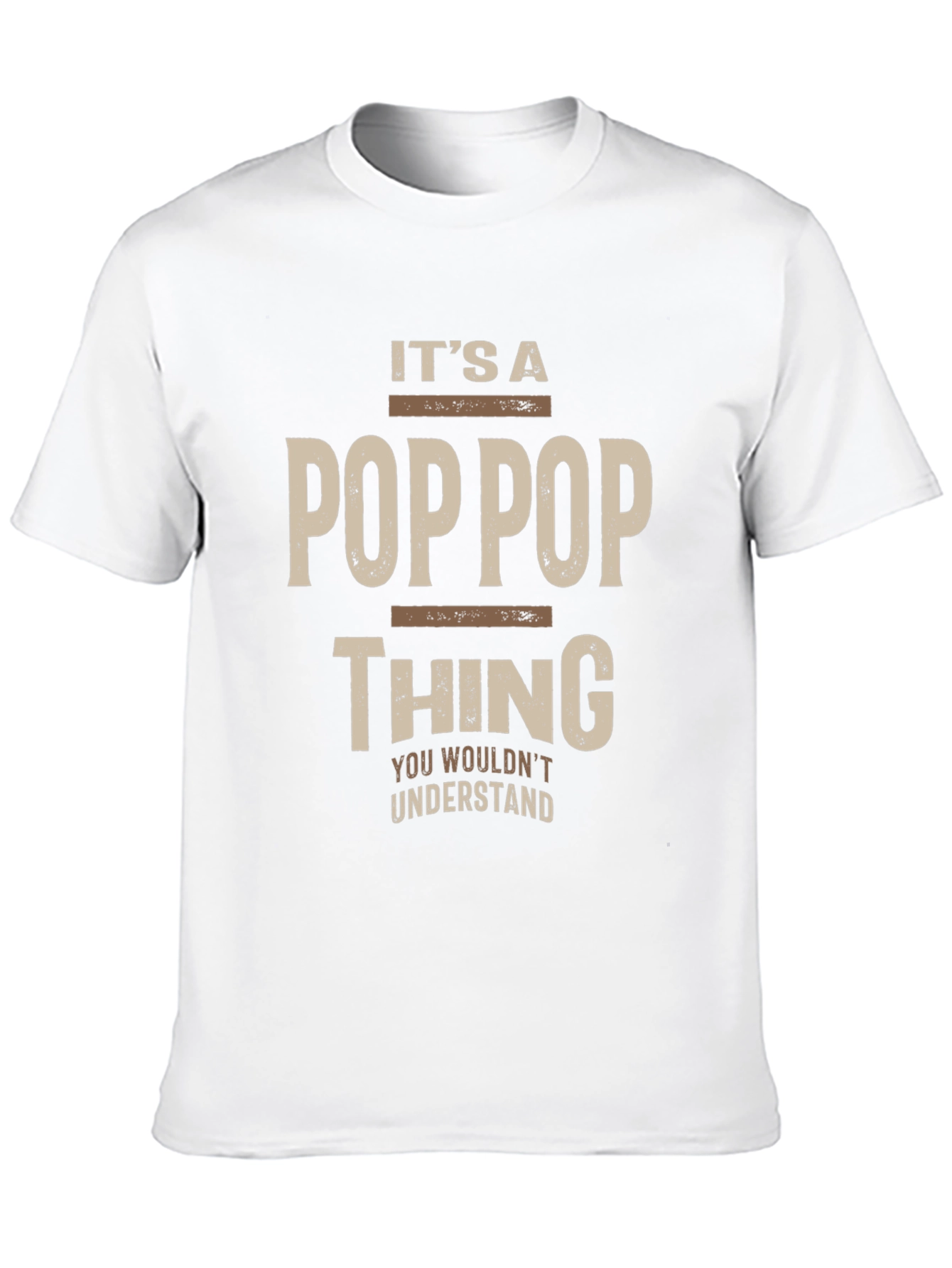 Its a Pop Pop Thing T-Shirt