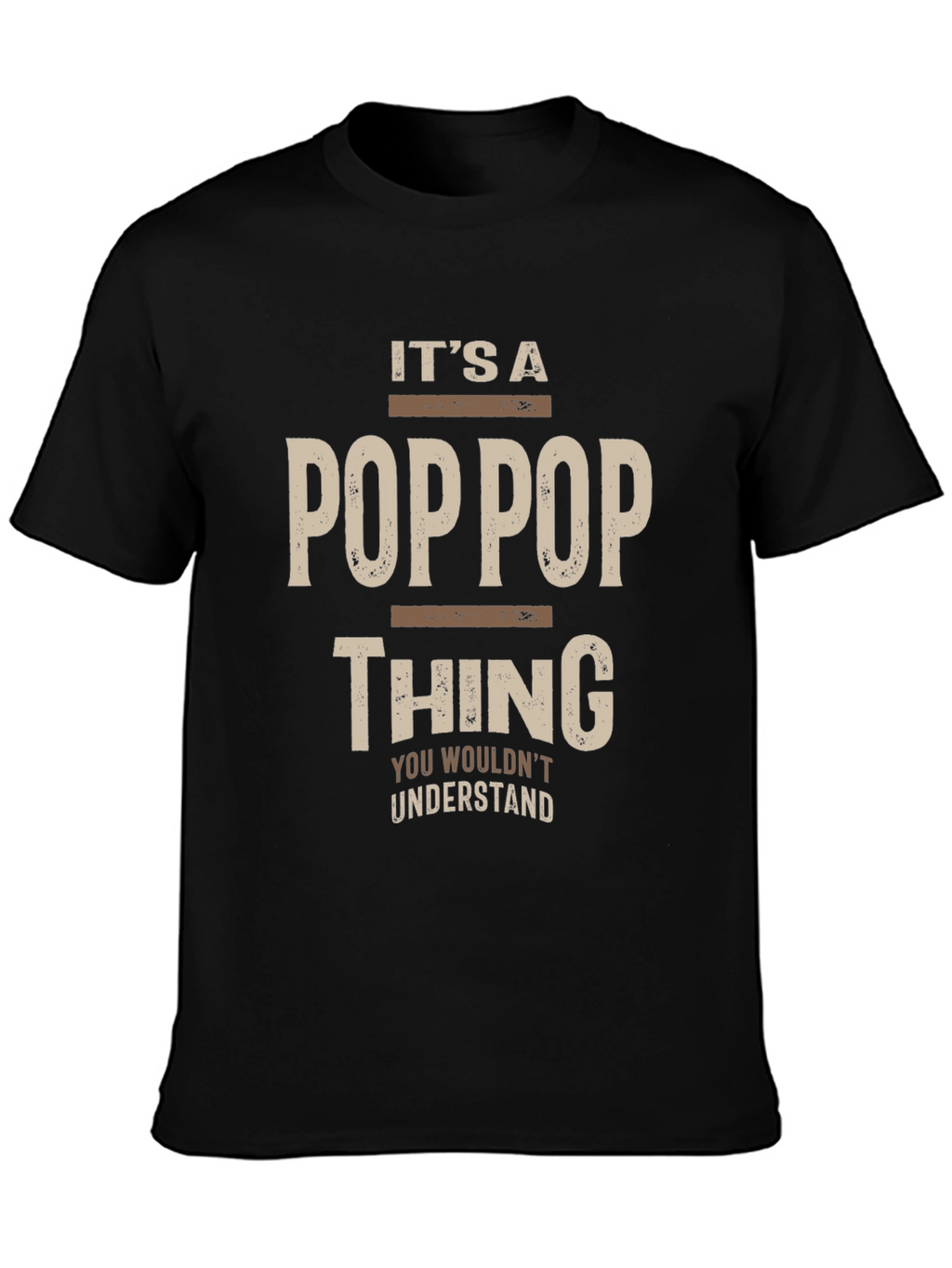 Its a Pop Pop Thing T-Shirt