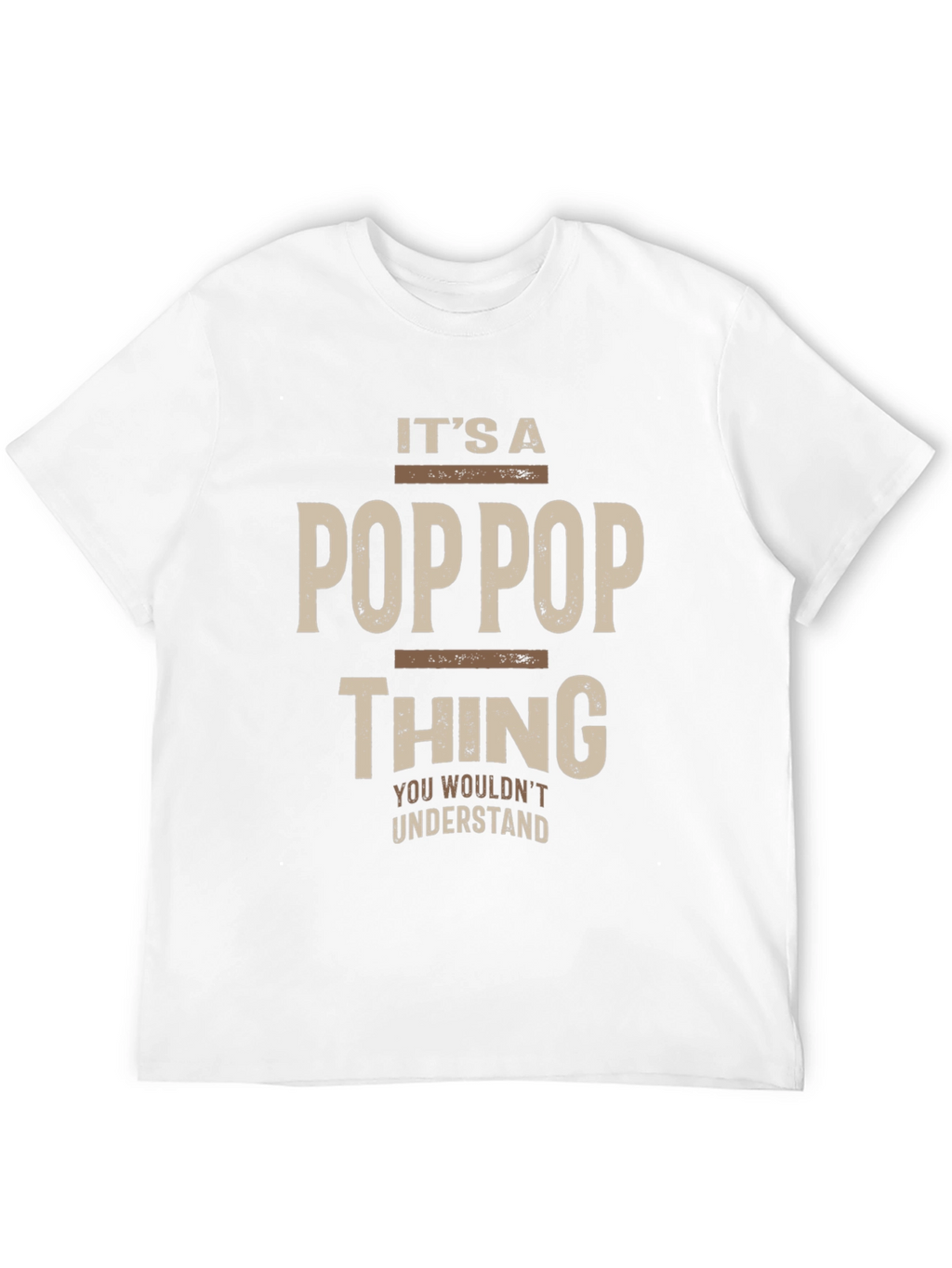 Its a Pop Pop Thing T-Shirt