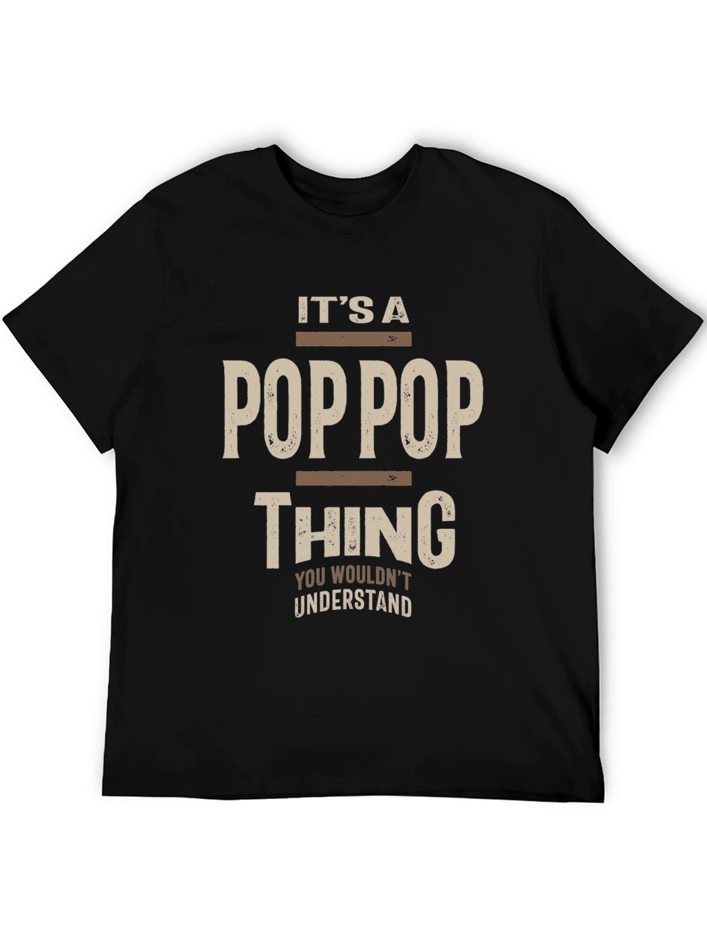 Its a Pop Pop Thing T-Shirt