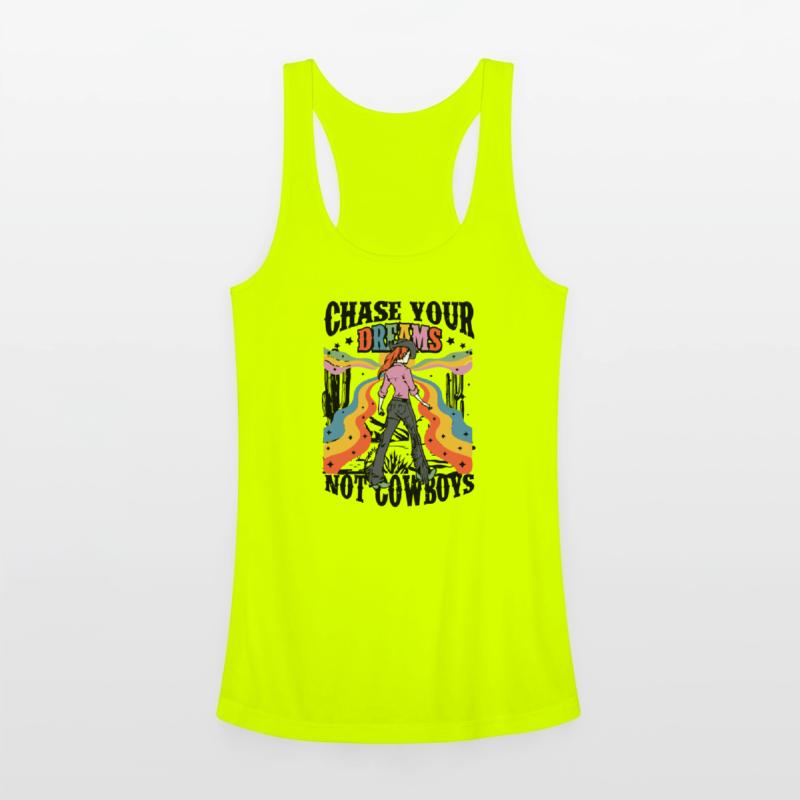 Chase Your Dreams Not Cowboys