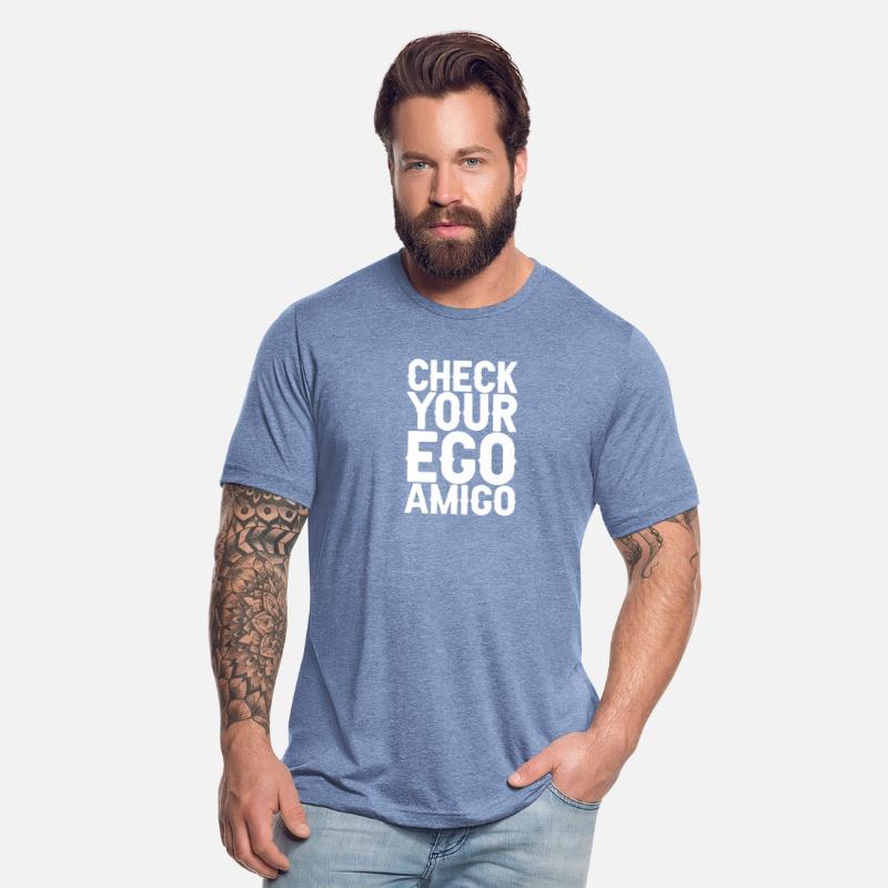 Check Your Ego Amigo