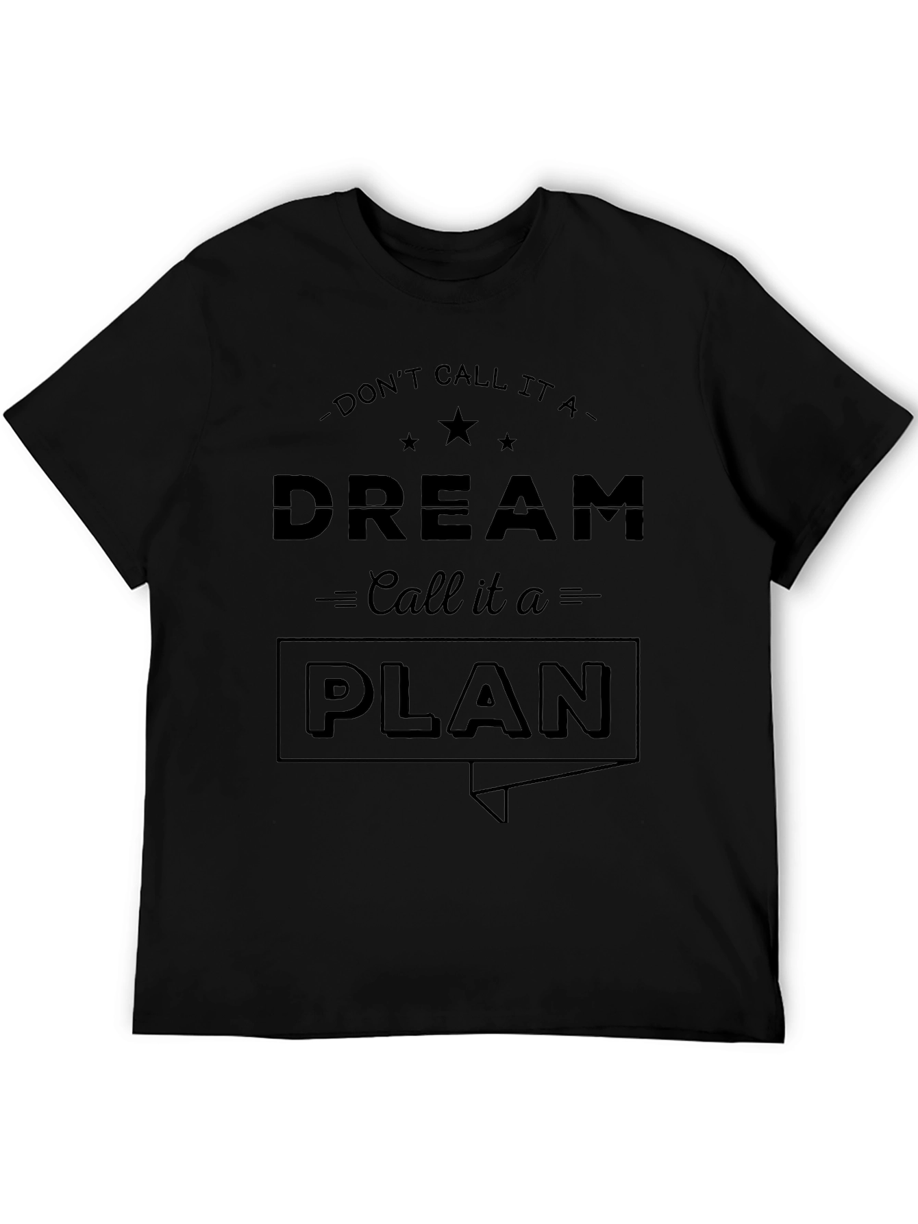 Dream Plan T-Shirt - Motivational Graphic Tee