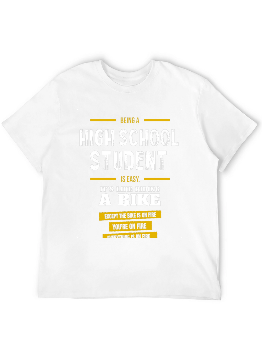 High School Student On Fire T-Shirt