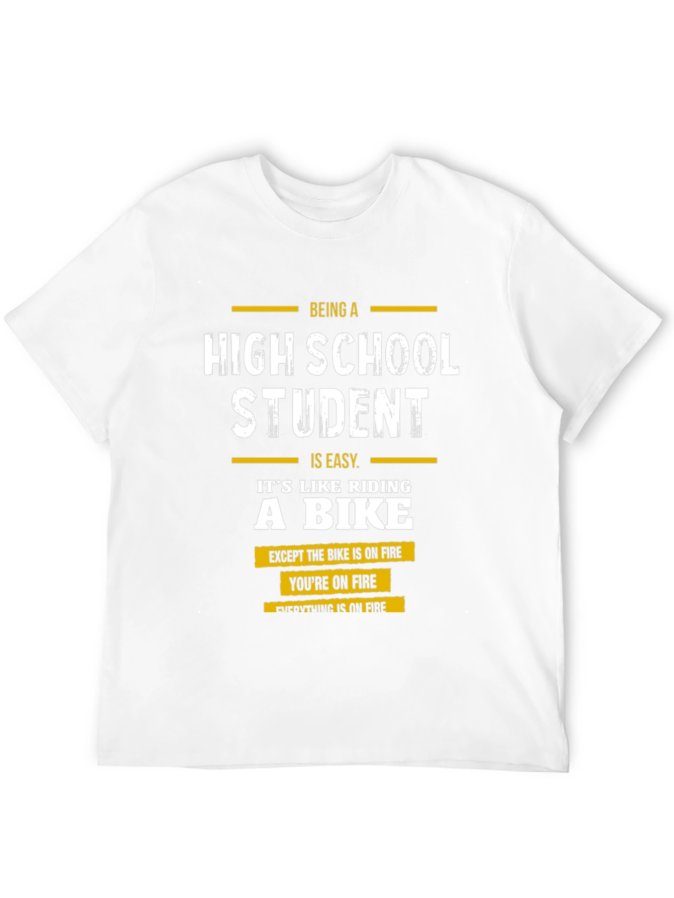 High School Student On Fire T-Shirt