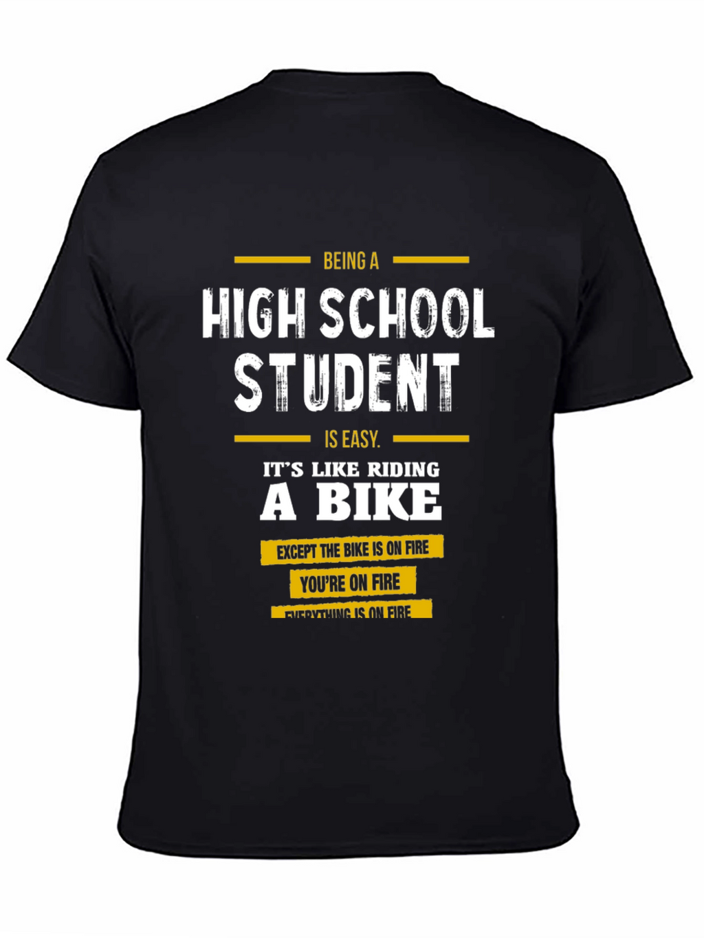 High School Student On Fire T-Shirt