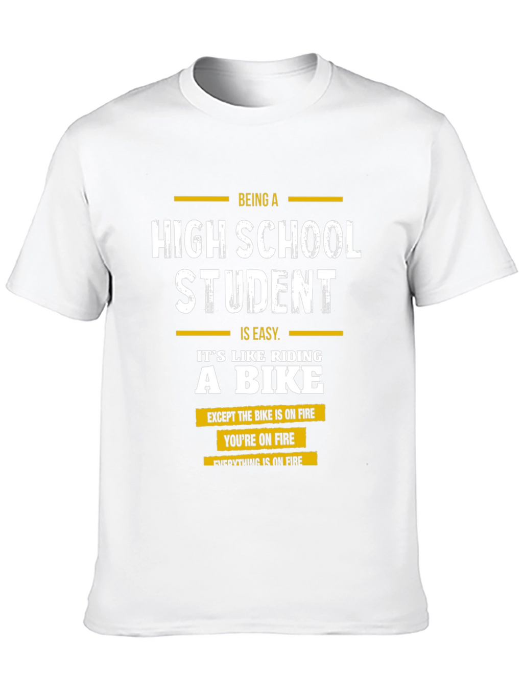 High School Student On Fire T-Shirt