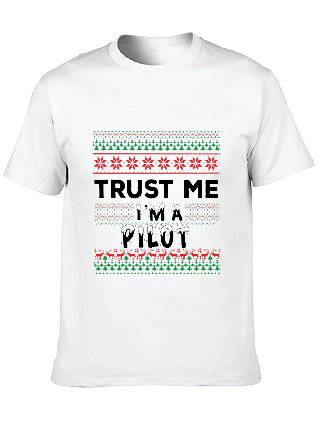 Trust Me Im A Pilot Christmas Sweater Pattern T-Shirt