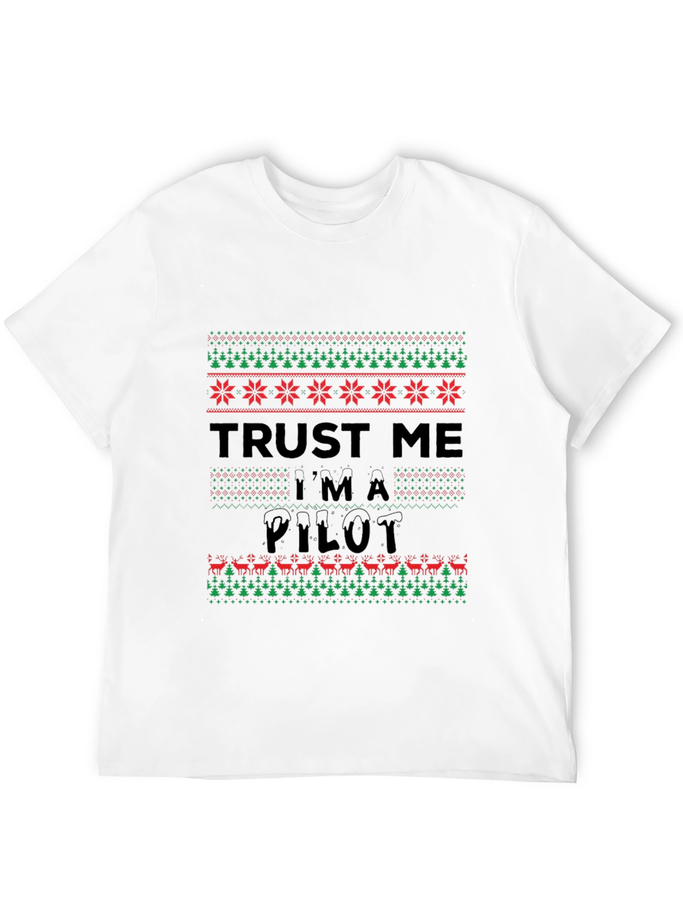 Trust Me Im A Pilot Christmas Sweater Pattern T-Shirt