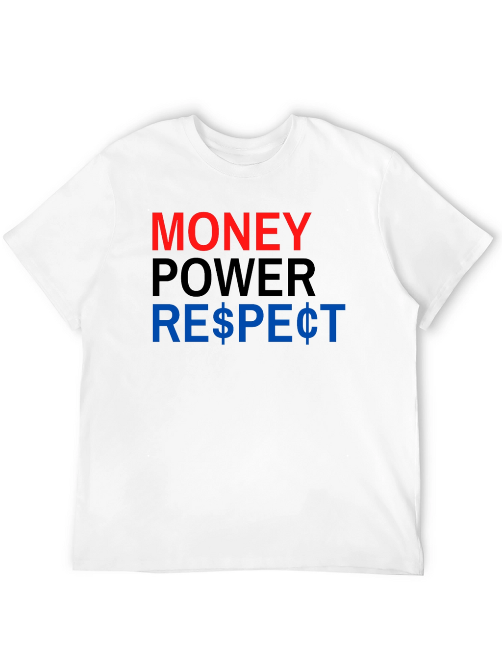 Money Power Respect Graphic T-Shirt