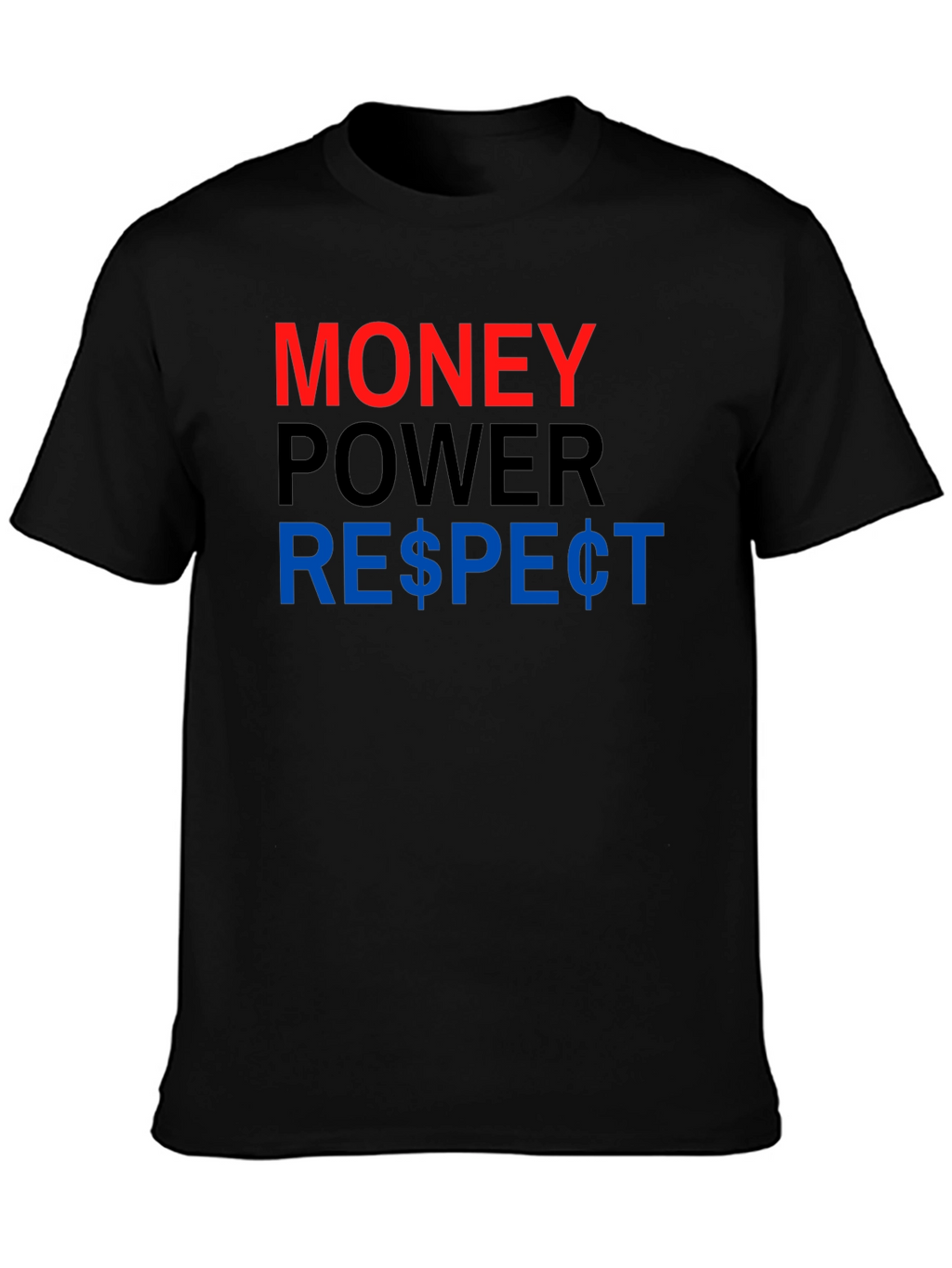 Money Power Respect Graphic T-Shirt