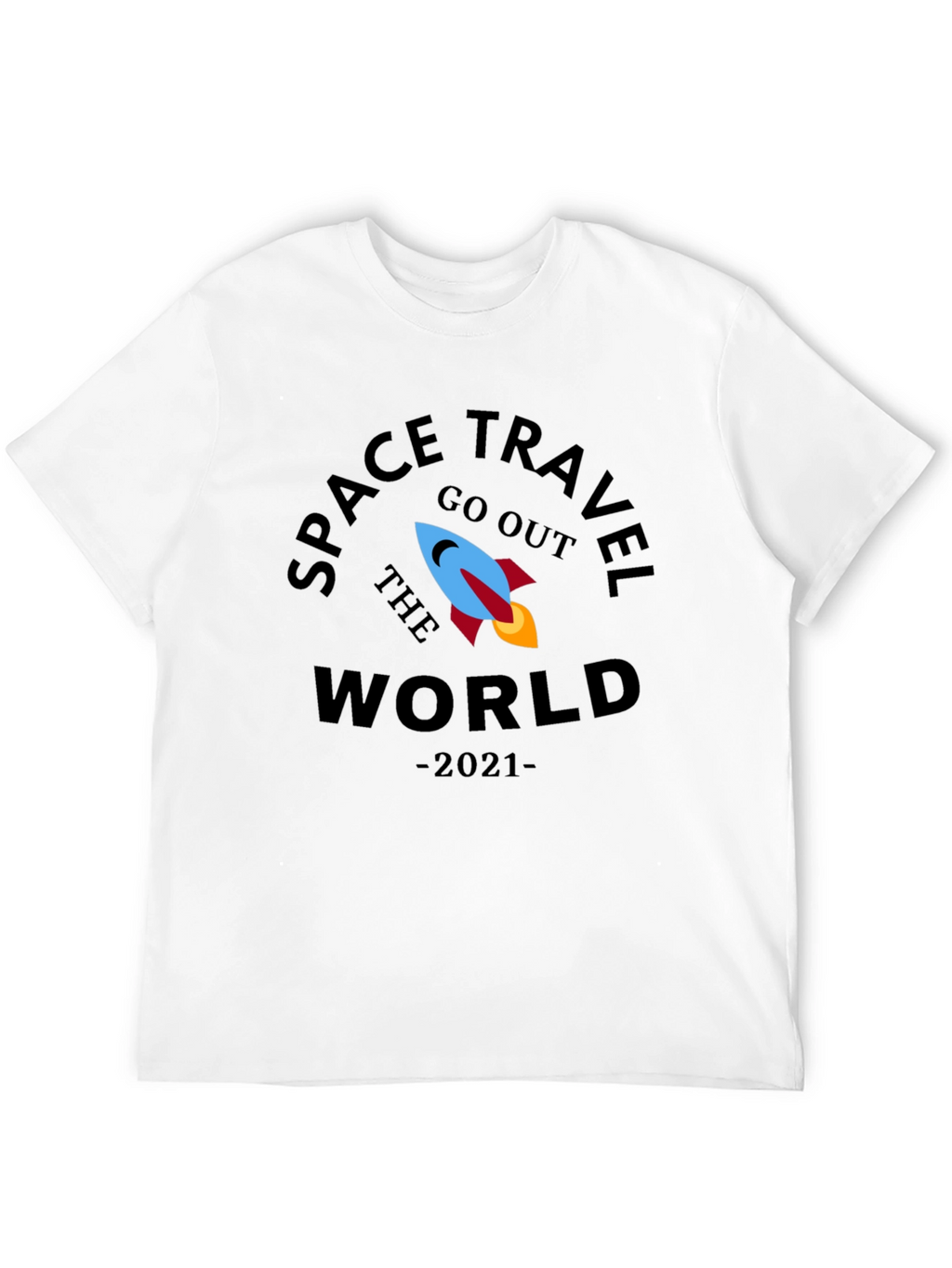 Space Travel Go Out the World 2021 T-Shirt