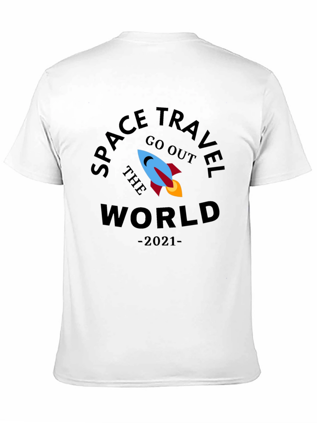 Space Travel Go Out the World 2021 T-Shirt