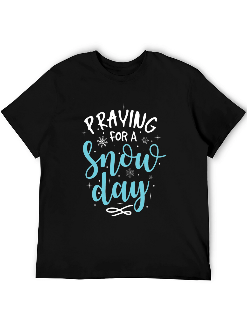 Praying For A Snow Day Graphic T-Shirt