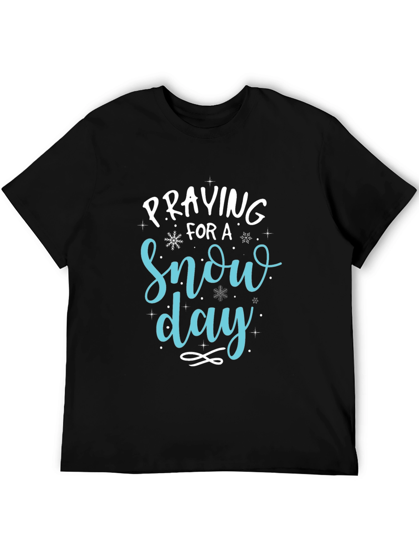 Praying For A Snow Day Graphic T-Shirt