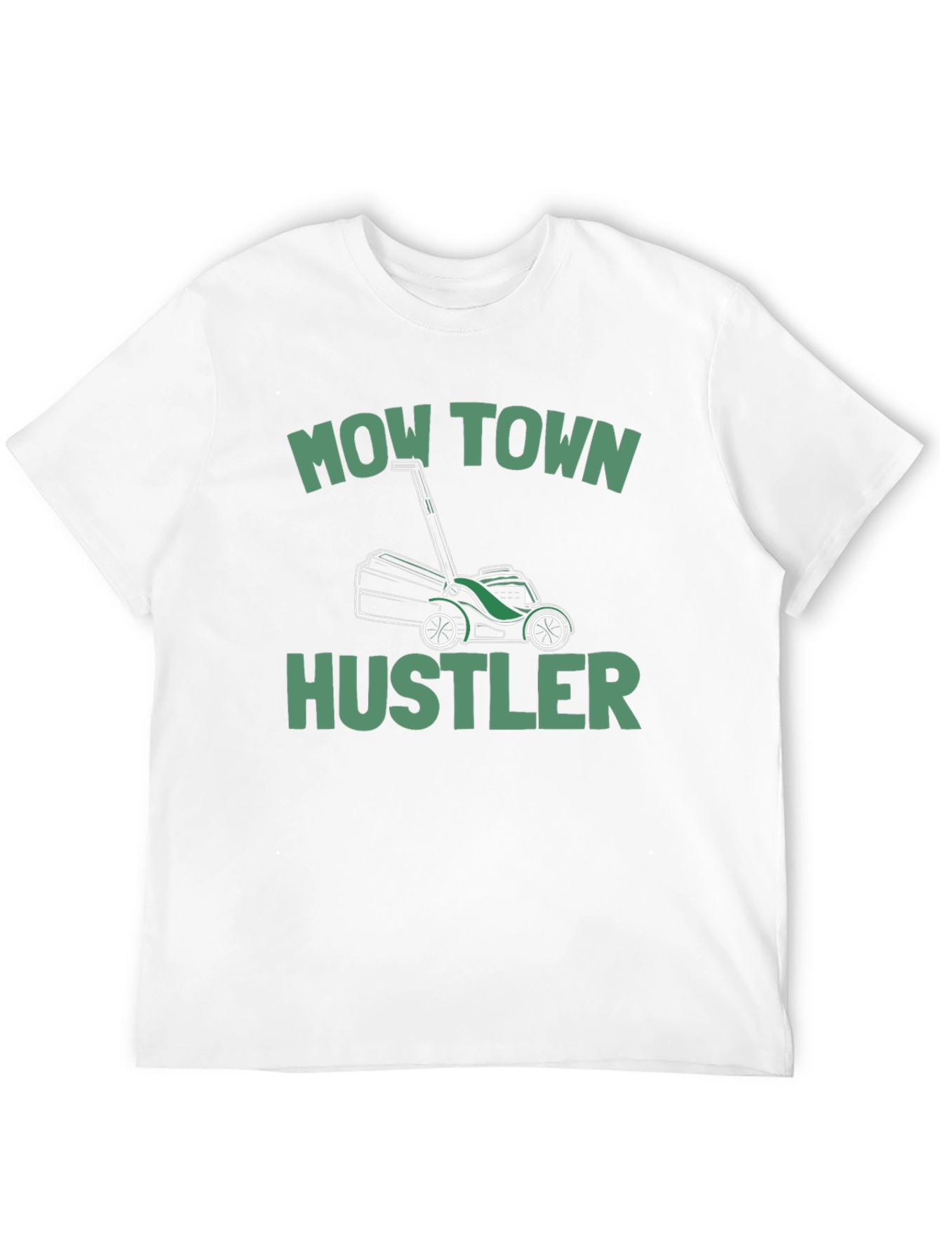 Mow Town Hustler T-Shirt