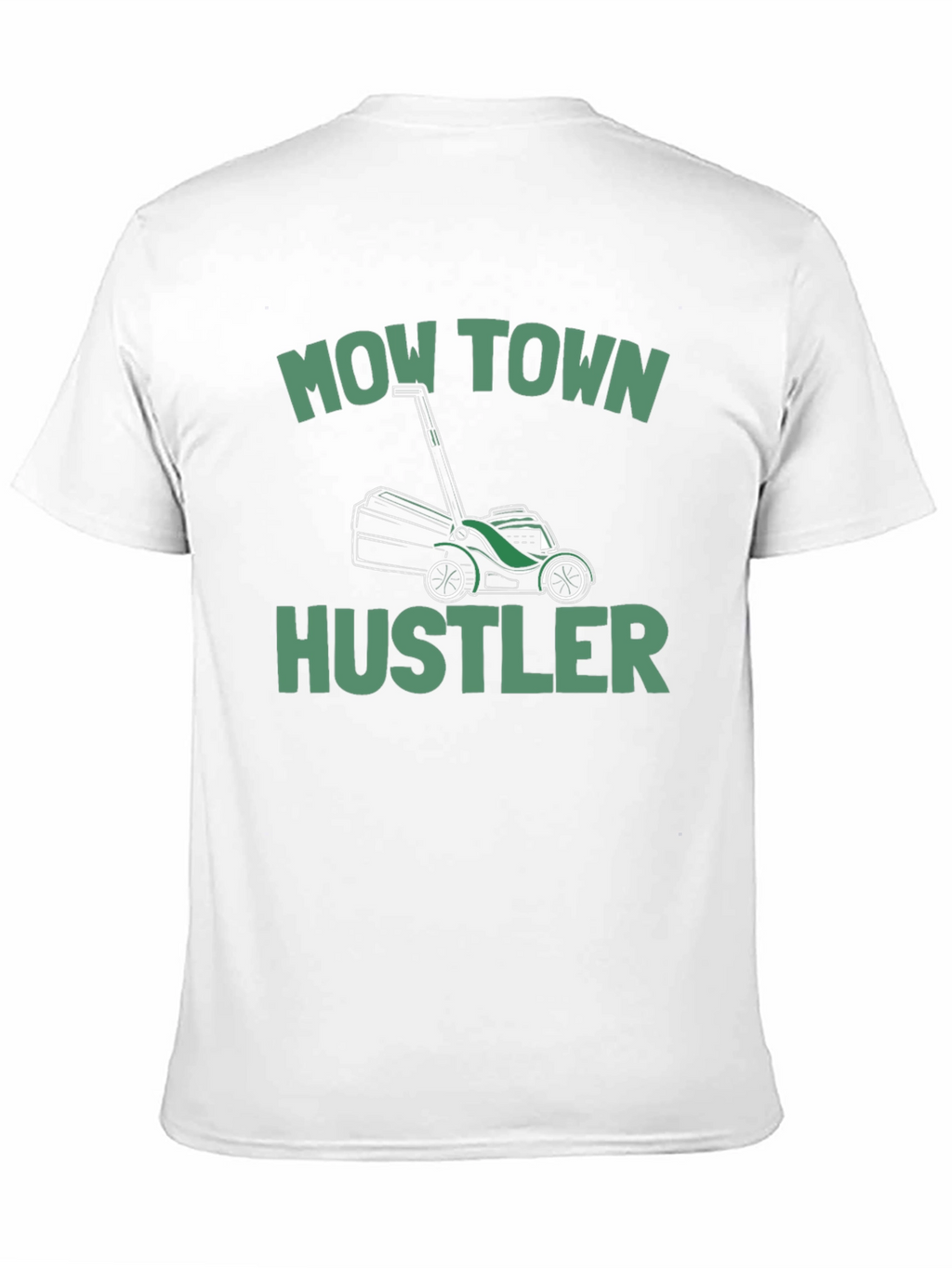 Mow Town Hustler T-Shirt