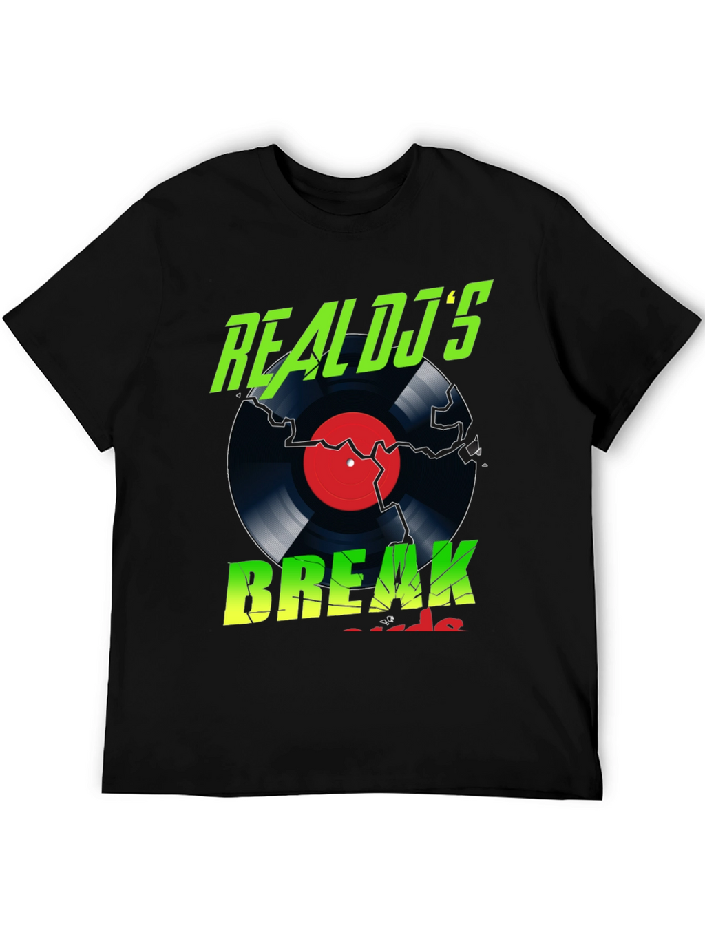 Real DJs Break Record T-Shirt