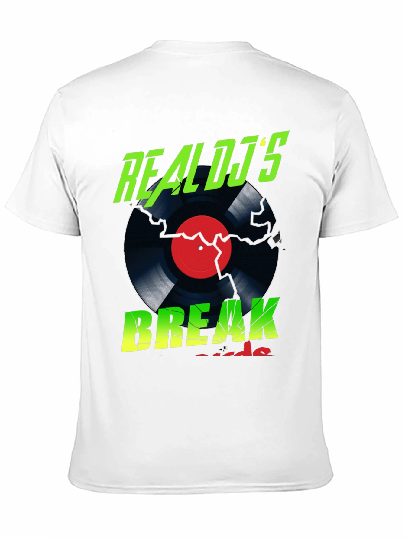 Real DJs Break Record T-Shirt