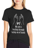 PT Healing Hands Graphic T-Shirt