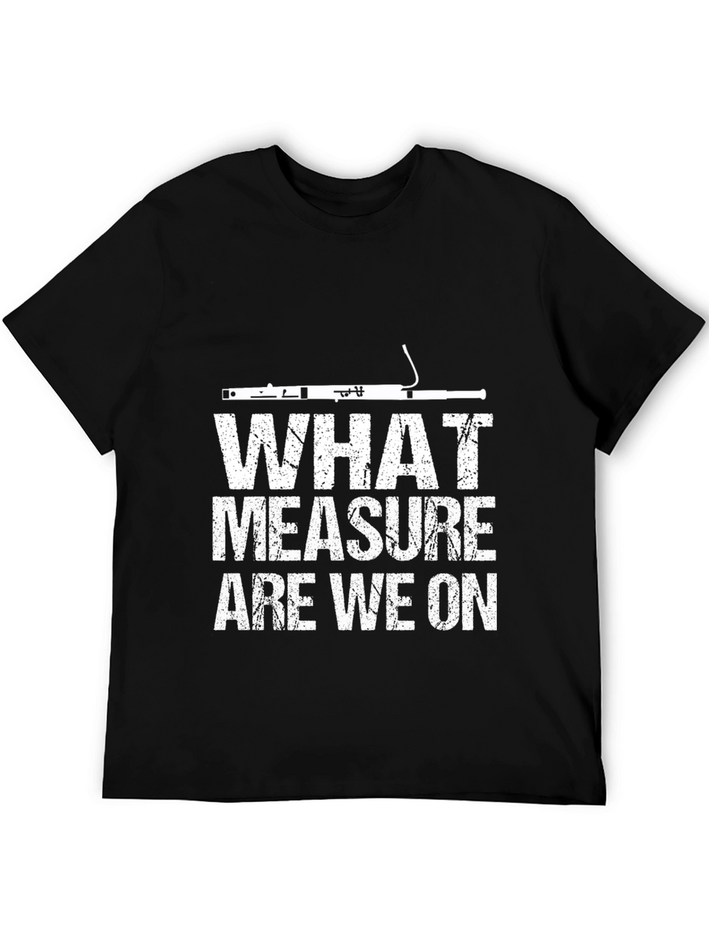 What Measure Are We On? Bassoon T-Shirt