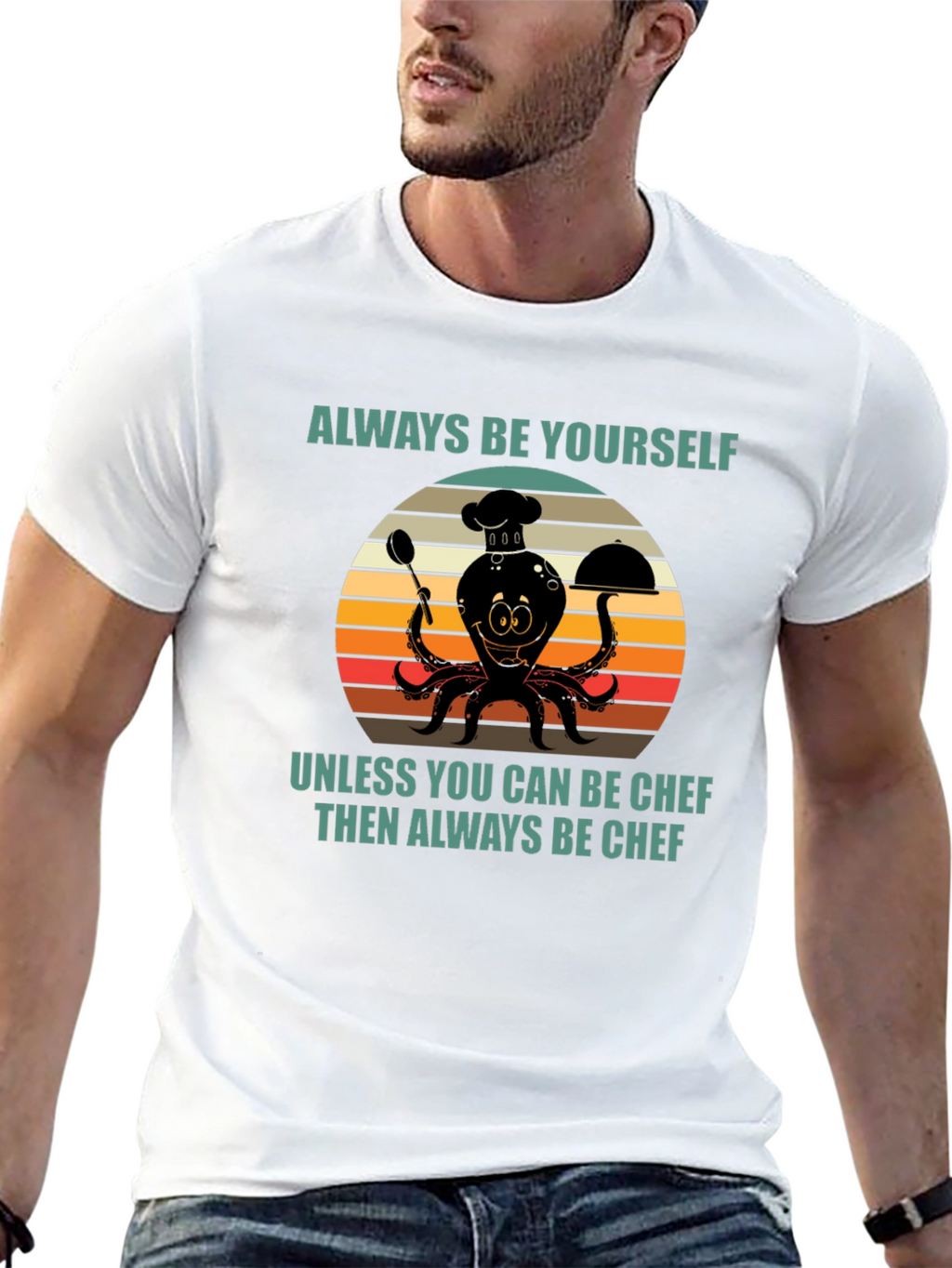 Always Be Yourself Chef Octopus T-Shirt