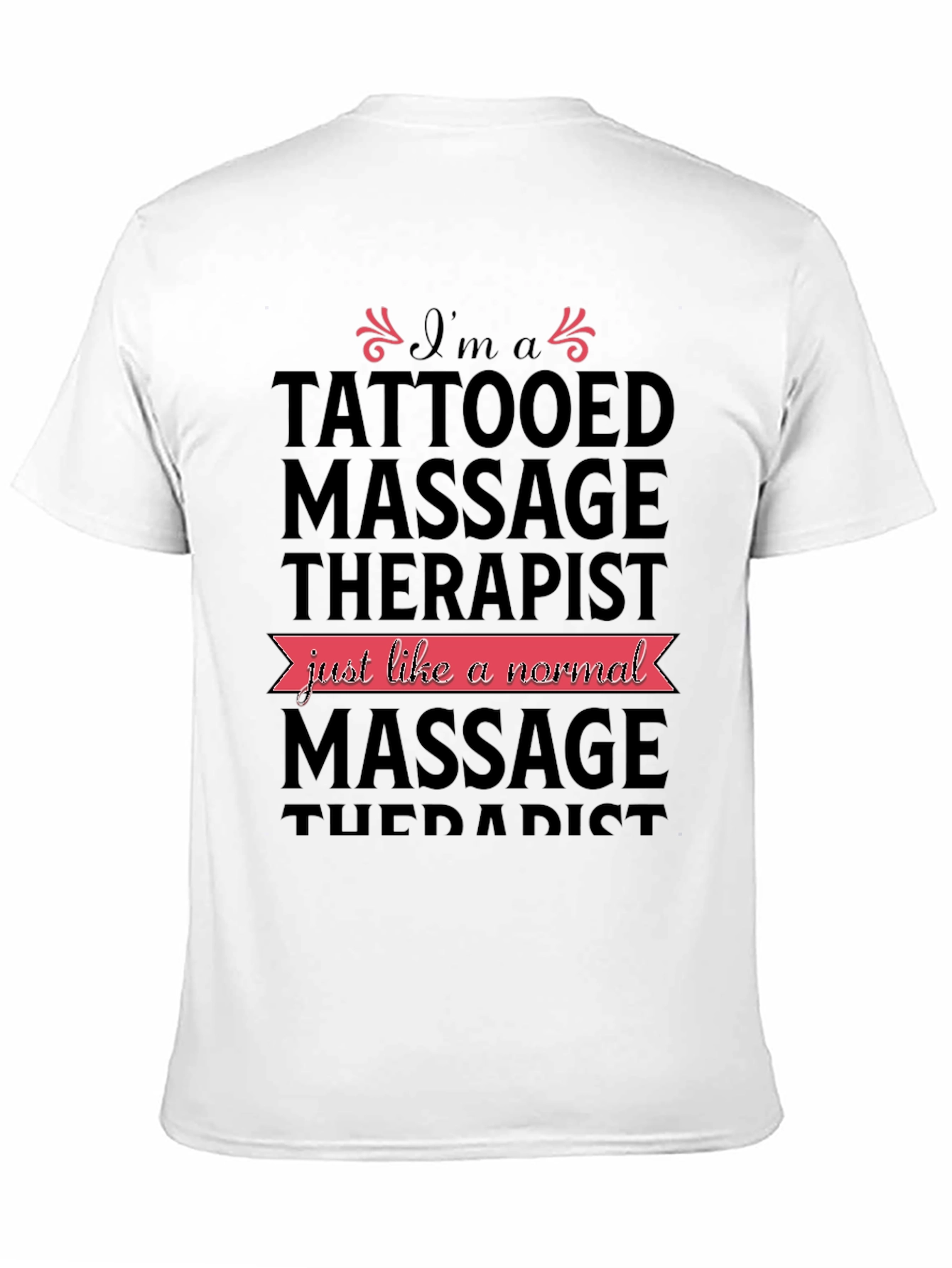 Tattooed Massage Therapist Novelty T-Shirt
