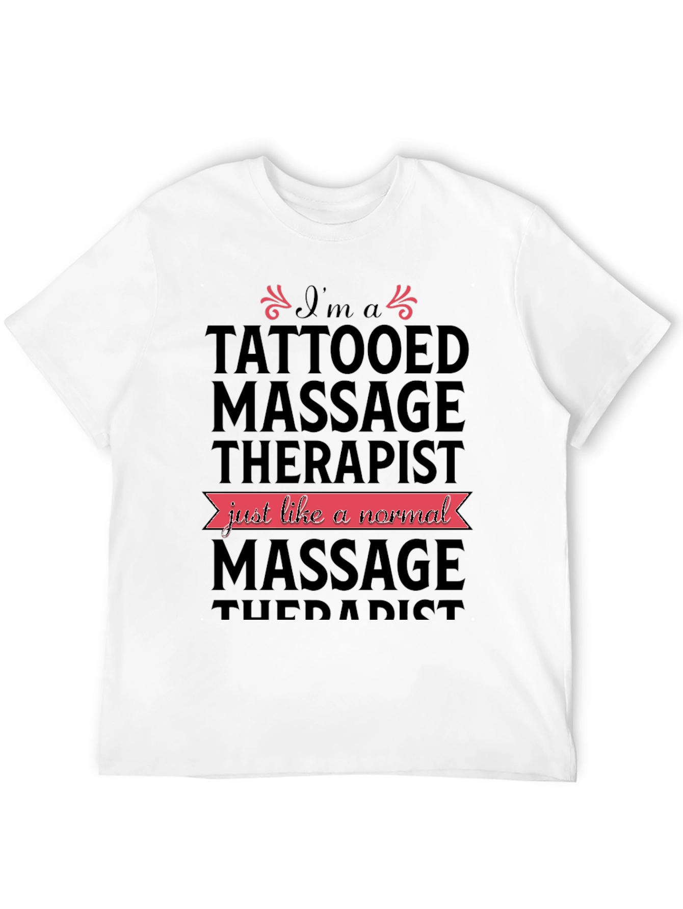 Tattooed Massage Therapist Novelty T-Shirt