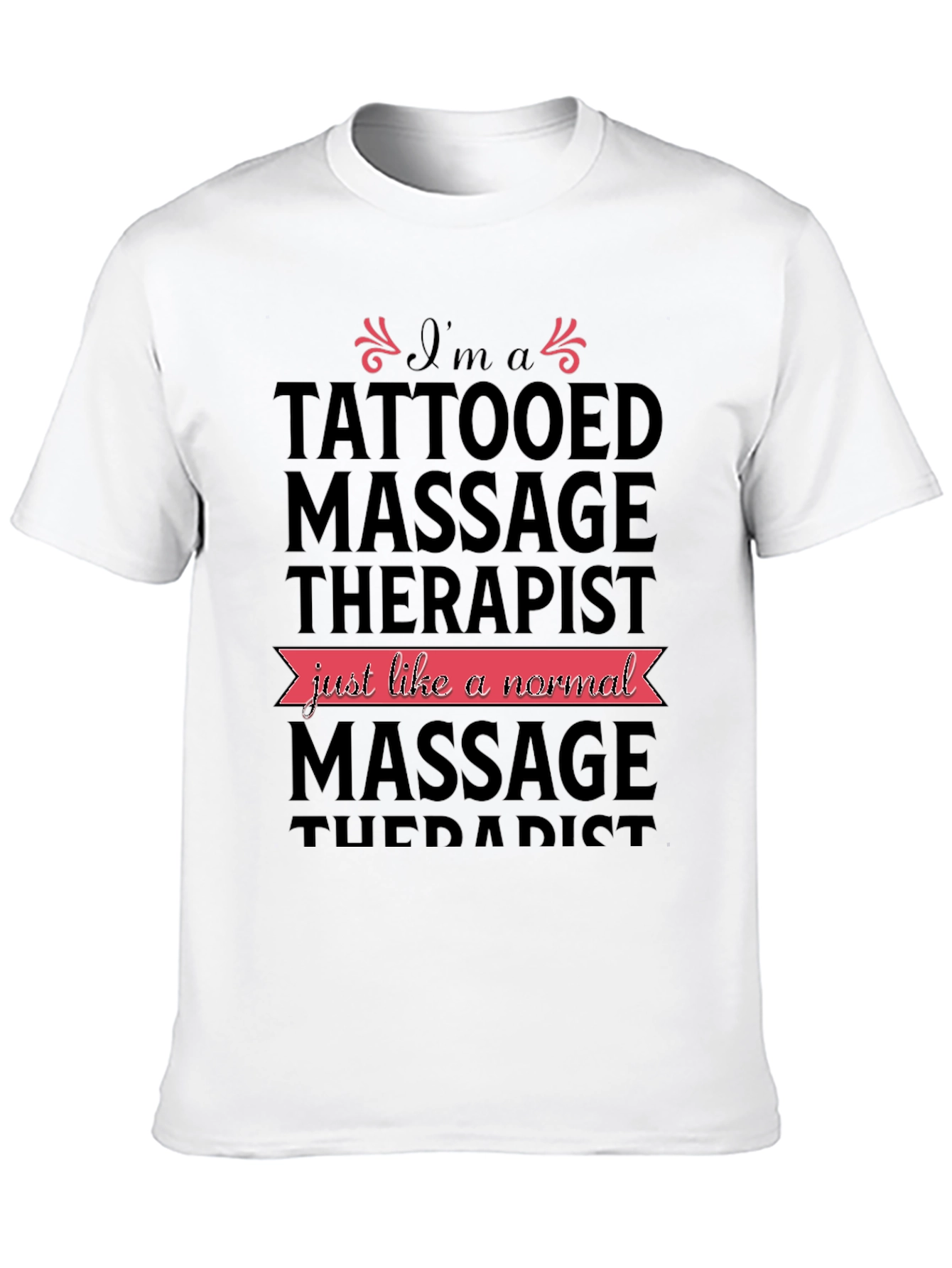 Tattooed Massage Therapist Novelty T-Shirt