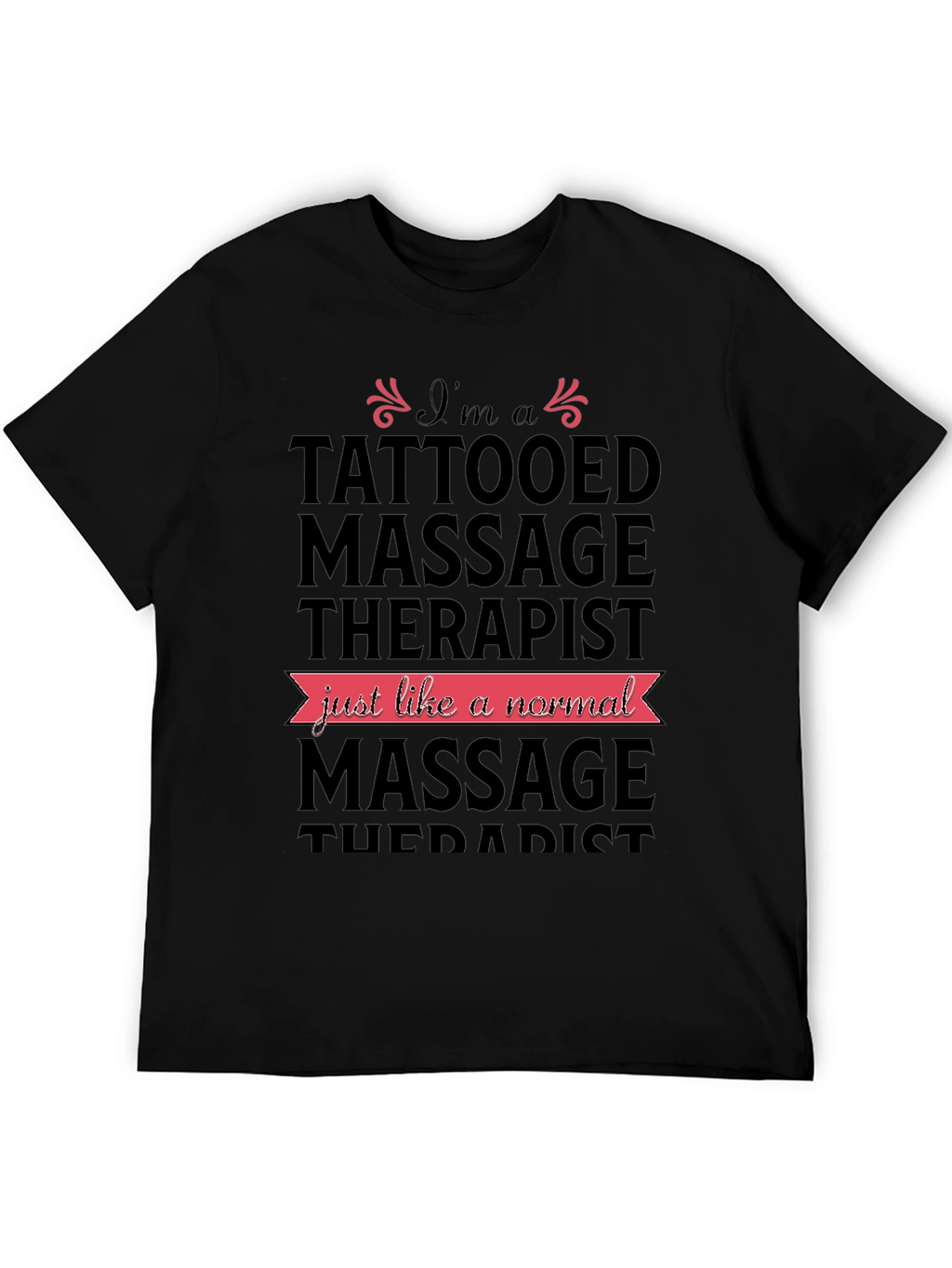 Tattooed Massage Therapist Novelty T-Shirt