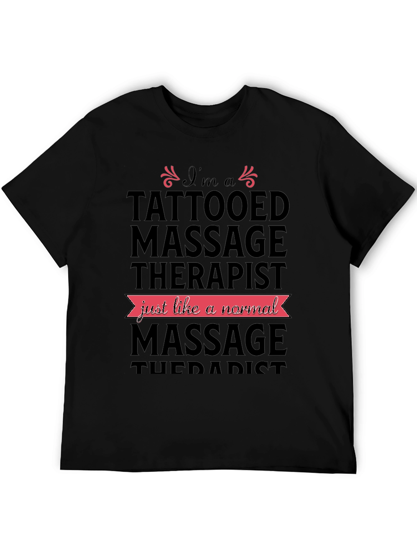 Tattooed Massage Therapist Novelty T-Shirt
