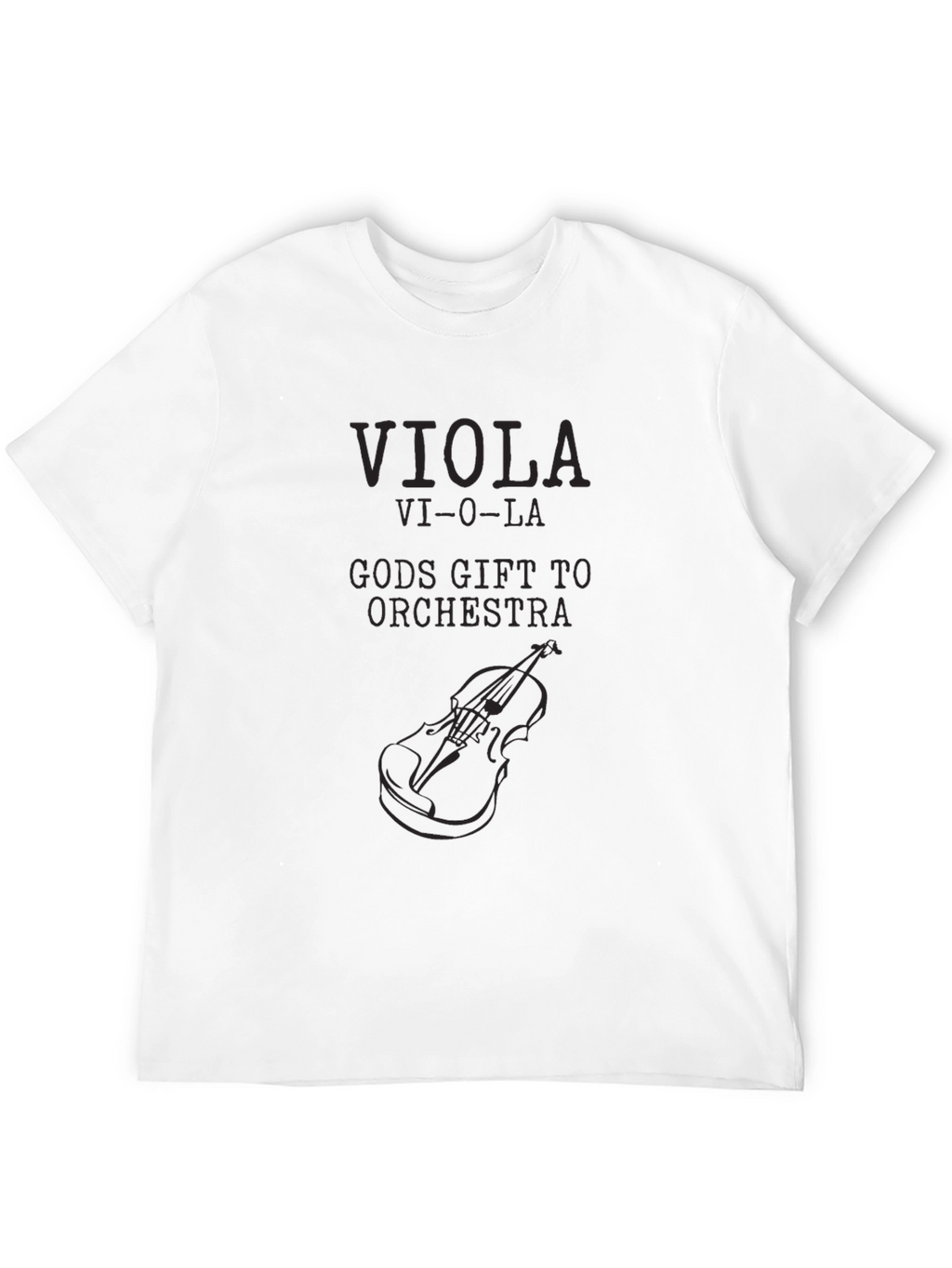 Viola Gods Gift to Orchestra Black T-Shirt