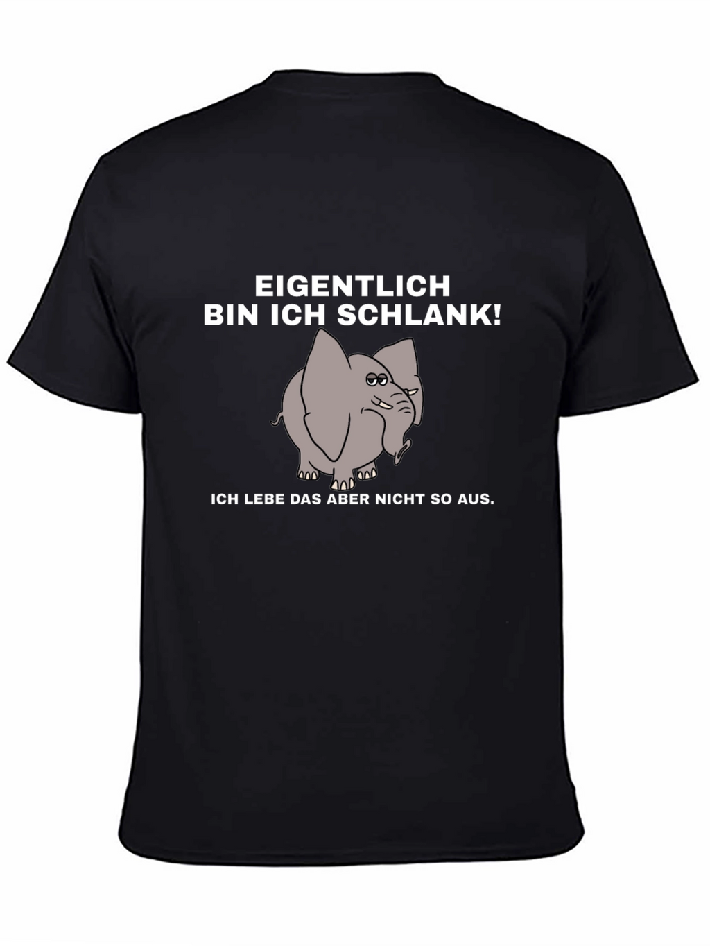 Funny German Elephant T-Shirt - Bin Ich Schlank