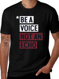Be a Voice Not an Echo Graphic Tee