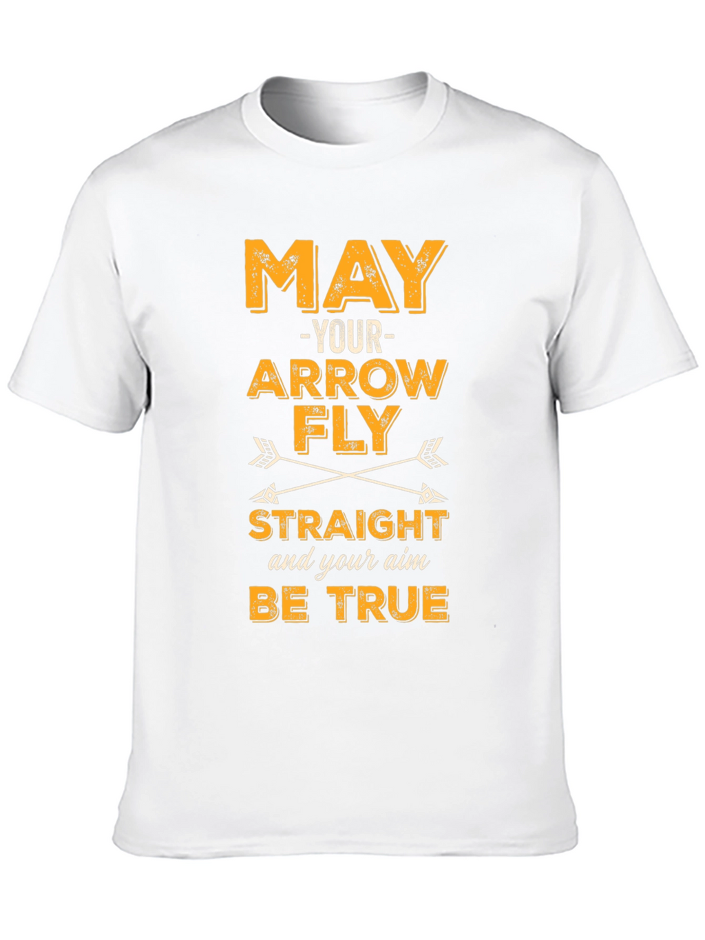 Archery Arrow T-Shirt - May Your Arrow Fly Straight