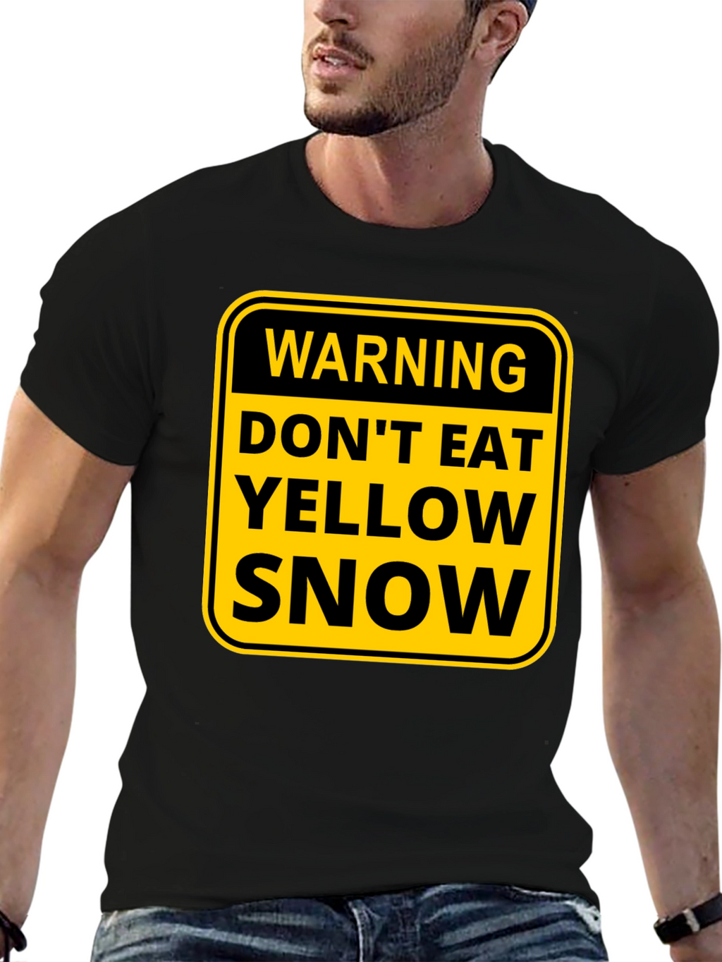 Warning: Dont Eat Yellow Snow T-Shirt
