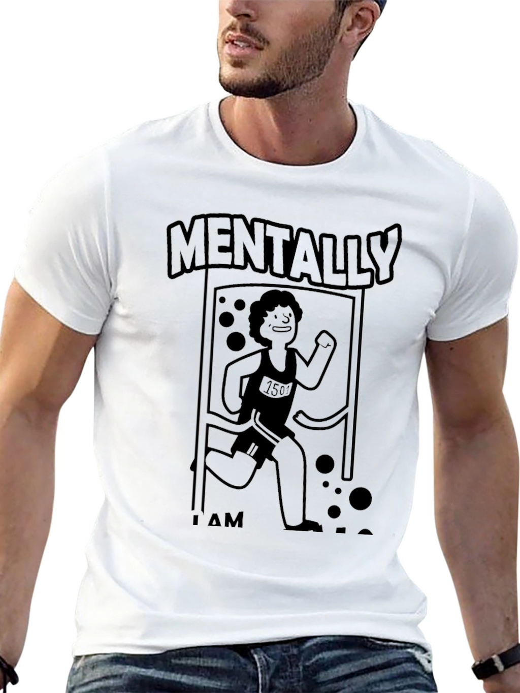 Mentally I Am Here Funny Running T-Shirt