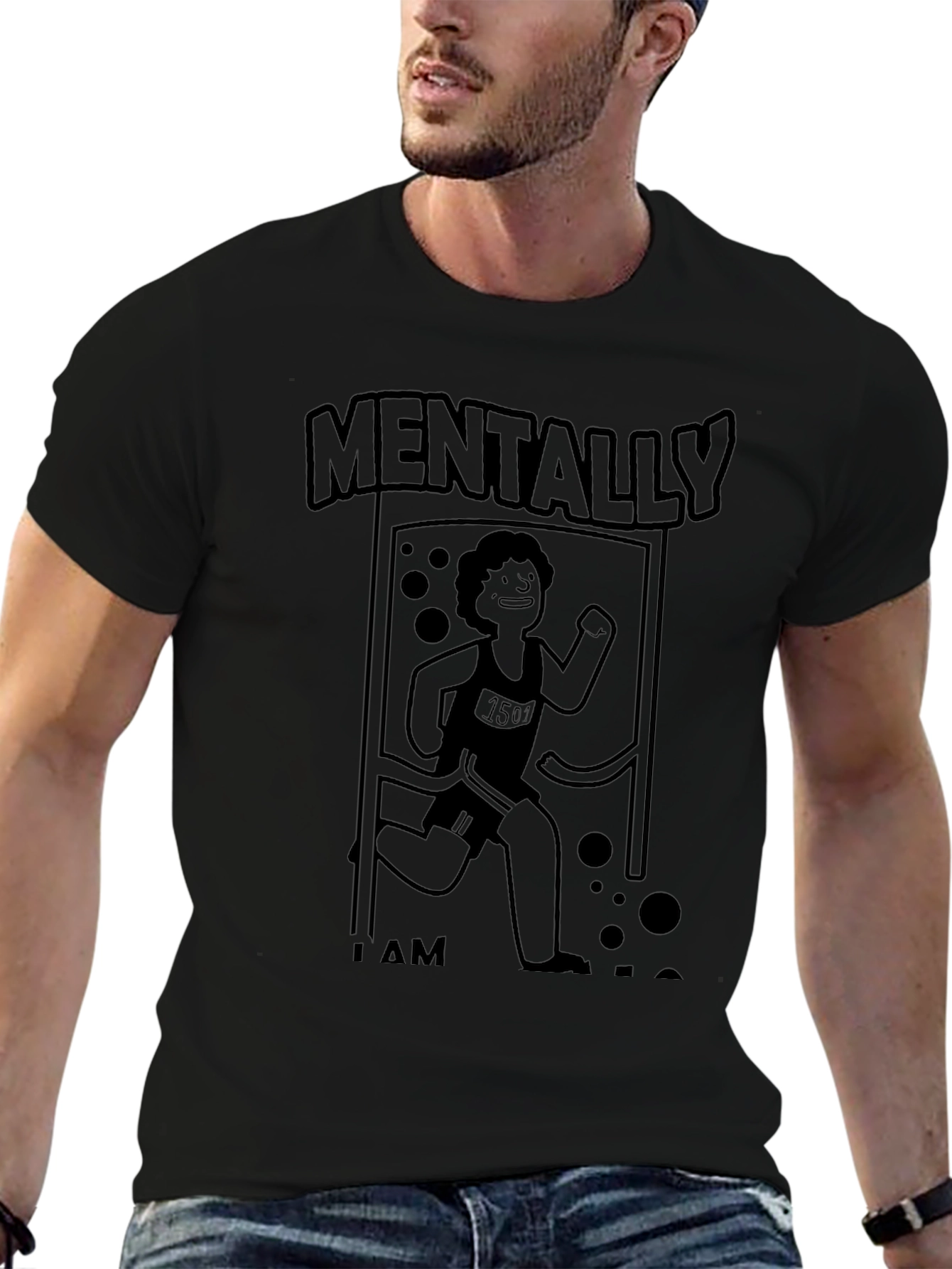 Mentally I Am Here Funny Running T-Shirt