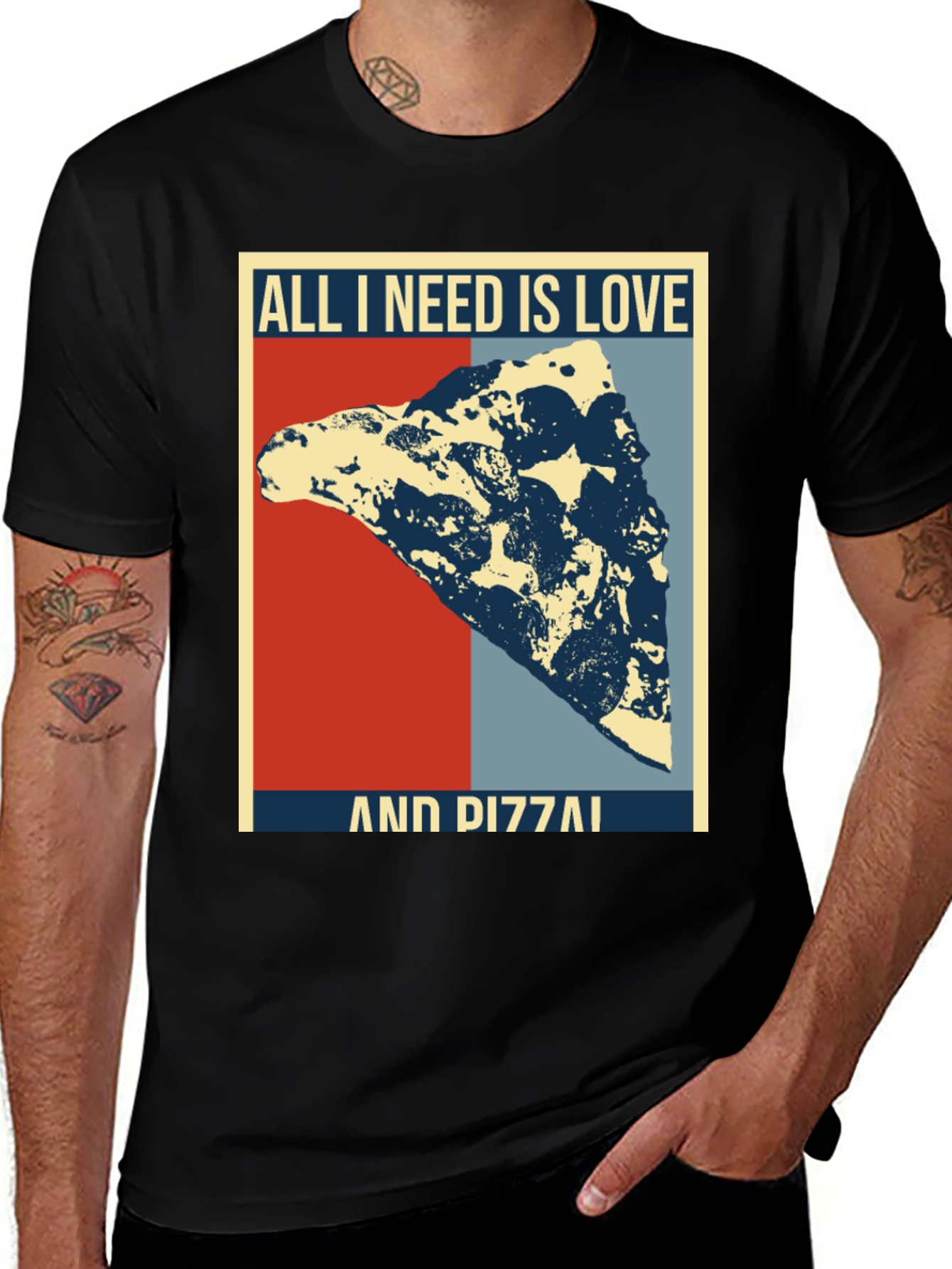 All I Need Is Love & Pizza T-Shirt
