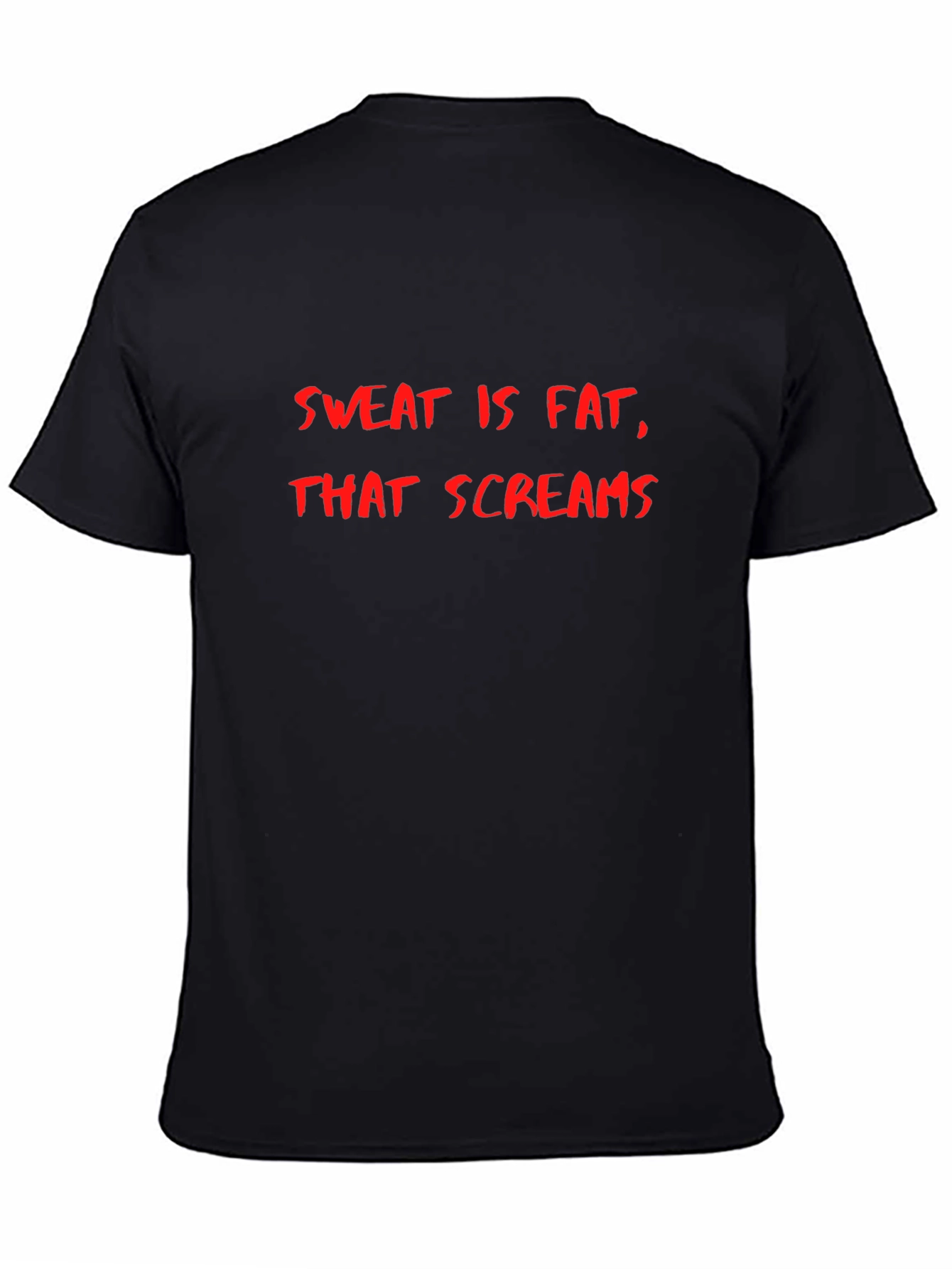 Sweat is Fat That Screams Mens Black T-Shirt