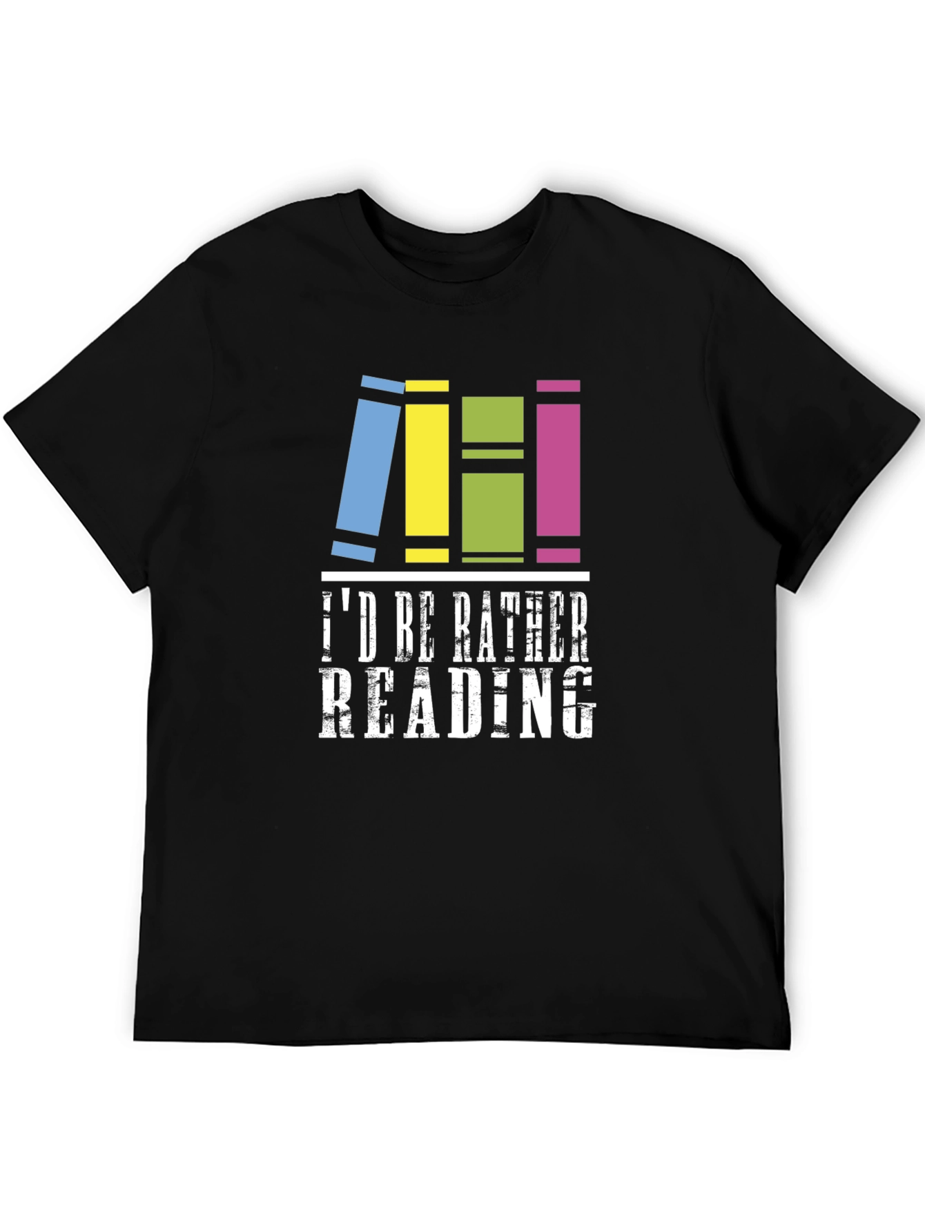 Id Rather Be Reading T-Shirt - Book Lover Tee