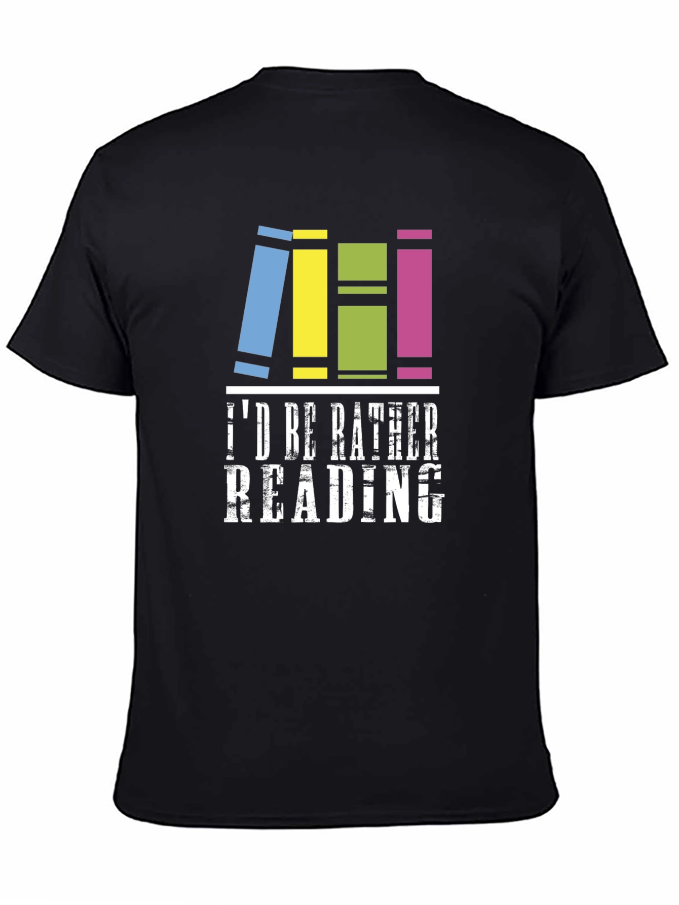 Id Rather Be Reading T-Shirt - Book Lover Tee